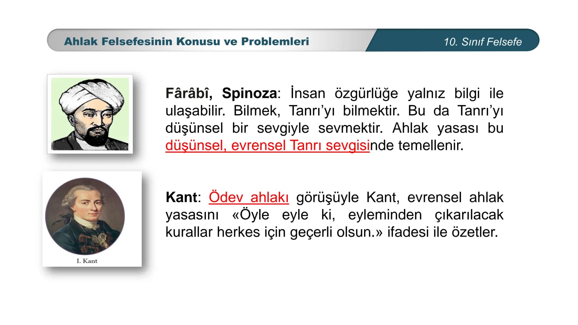 *
ETİ MİLLİ EG/T
TIM
CUMHURİYE
DO
BAKANLIGI
*
*
*
FELSEFE
10. SINIF
3.ÜNİTE: FELSEFENİN TEMEL KONULARI VE
PROBLEMLERİ
Ahlak Felsefesinin Kon