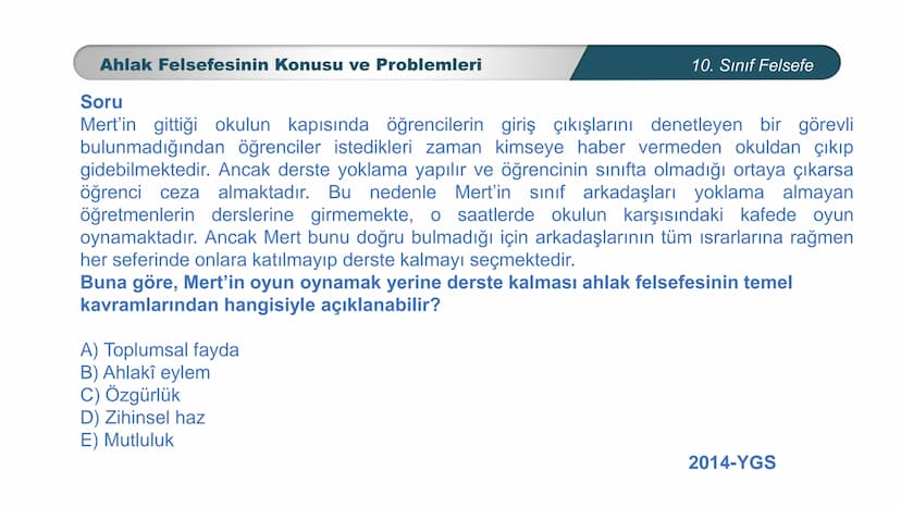 *
ETİ MİLLİ EG/T
TIM
CUMHURİYE
DO
BAKANLIGI
*
*
*
FELSEFE
10. SINIF
3.ÜNİTE: FELSEFENİN TEMEL KONULARI VE
PROBLEMLERİ
Ahlak Felsefesinin Kon
