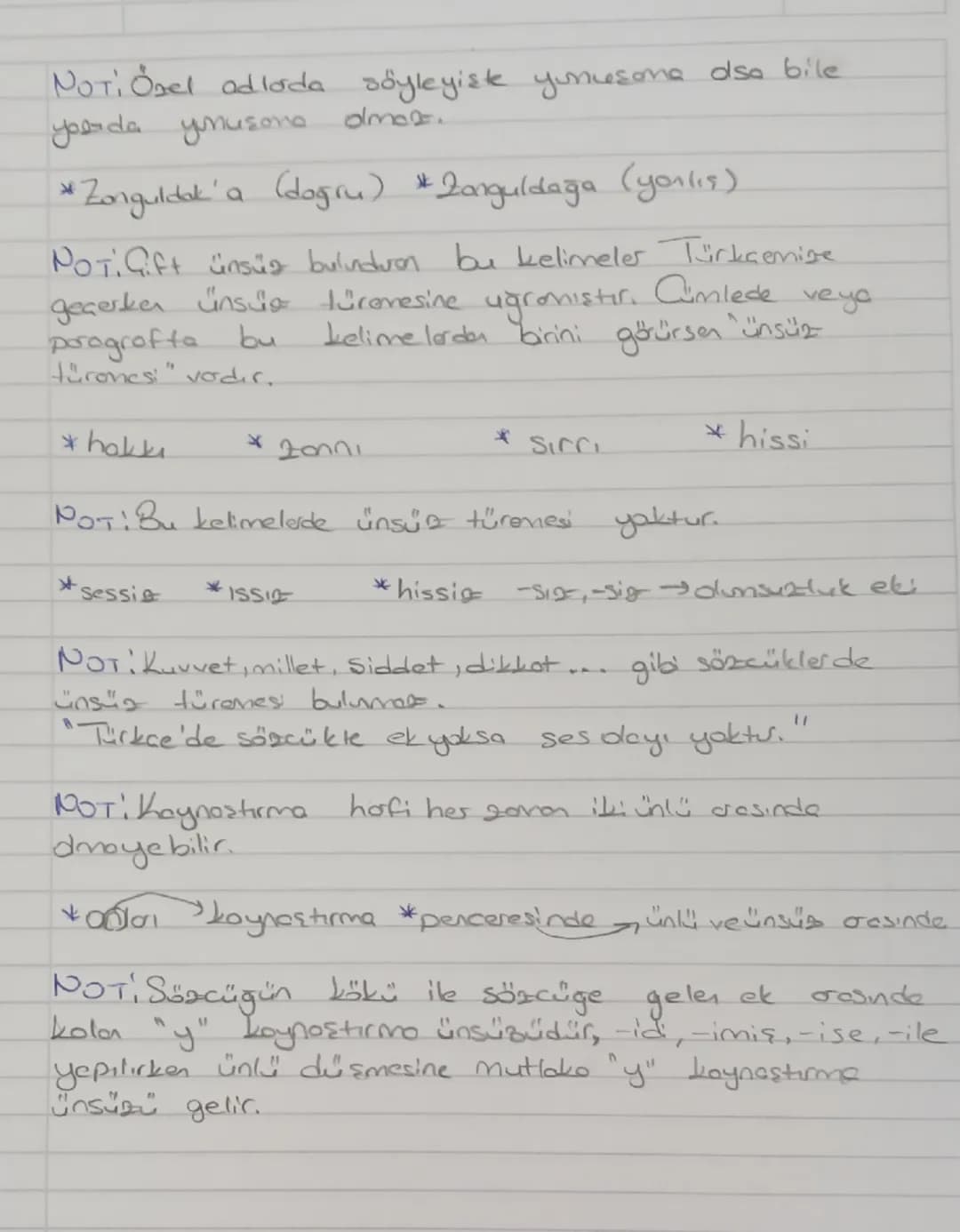 -Ses Bilgisi
Noti ünlü düşmesine ugrayabilecek heshagi bir Säncülk
eger ünlü düşmesine ugronarse yoım yanlışıdır..
* Boyunu Yazım yalışı
*Bo