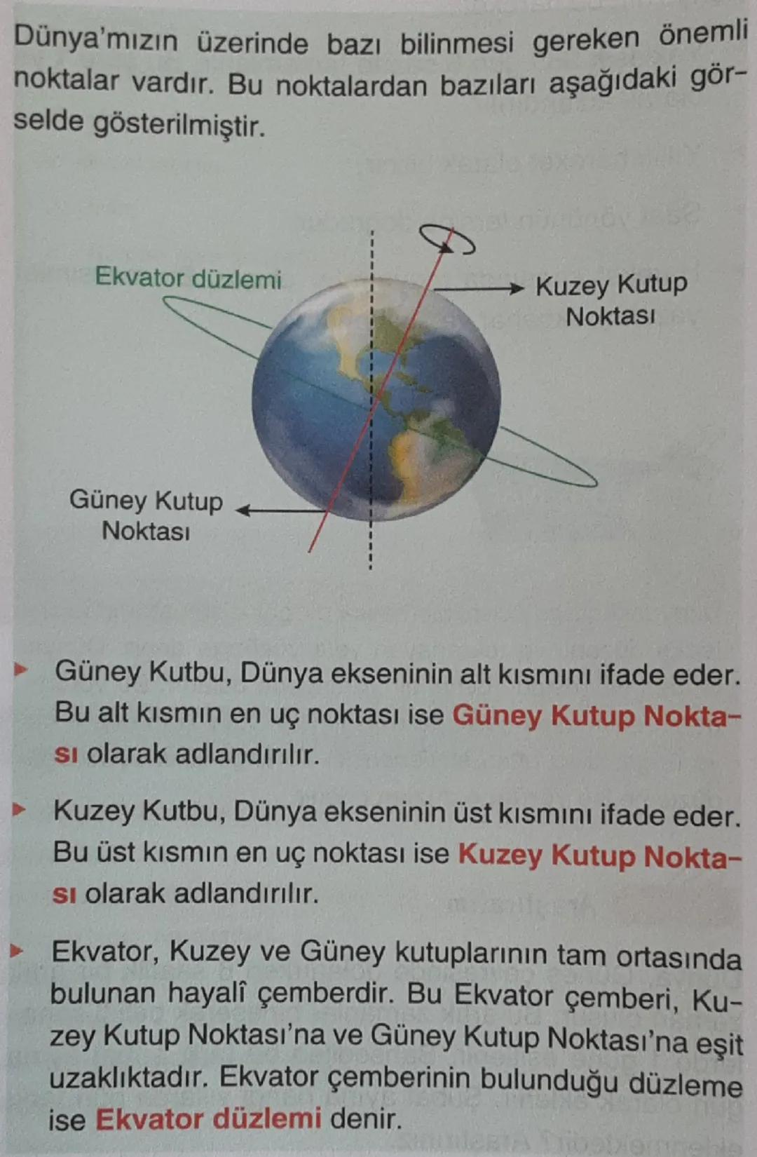 Daha önce Dünya'nın hareketlerini öğrenmiştiniz. Bu
hareketler Dünya'nın kendi ekseni etrafında dönme ha-
reketi, Güneş çevresinde dolanma h