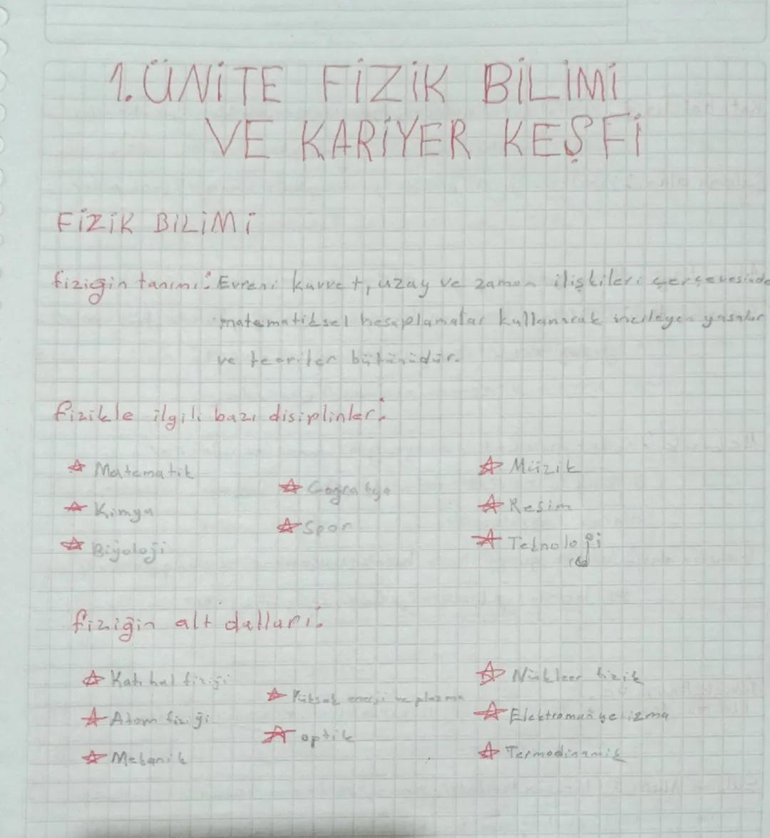 1. ÜNİTE FİZİK BİLİMİ
VE KARIYER KESFI
FIZIK BILIMi
fizigin
tanımı Evrani kuvvet, uzay ve zaman ilişkileri çerçevesinde
• matematiksel besap