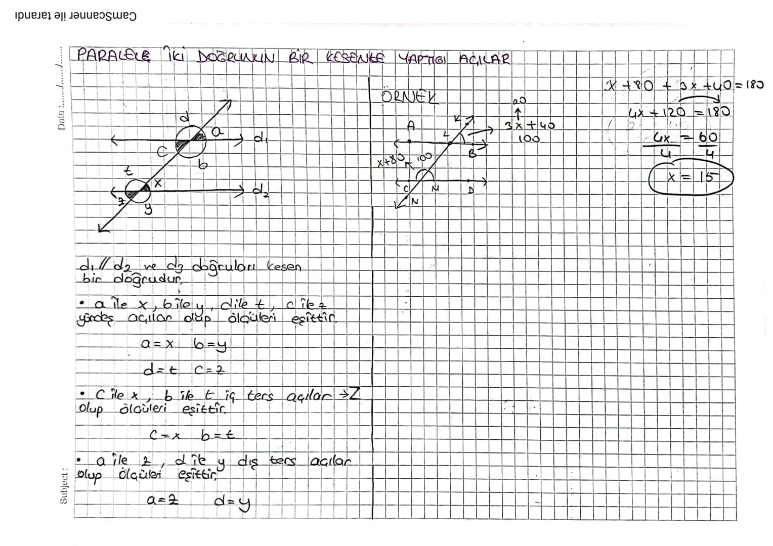 Subject:
=
Date ...........
IGGENLER
LIGGENDE AGI ÖZELLİKLERİ RE iubici ISLEMLER:
* Açı Caîtleri, Paralel Miz doğrudun bin besenle yaptığı a