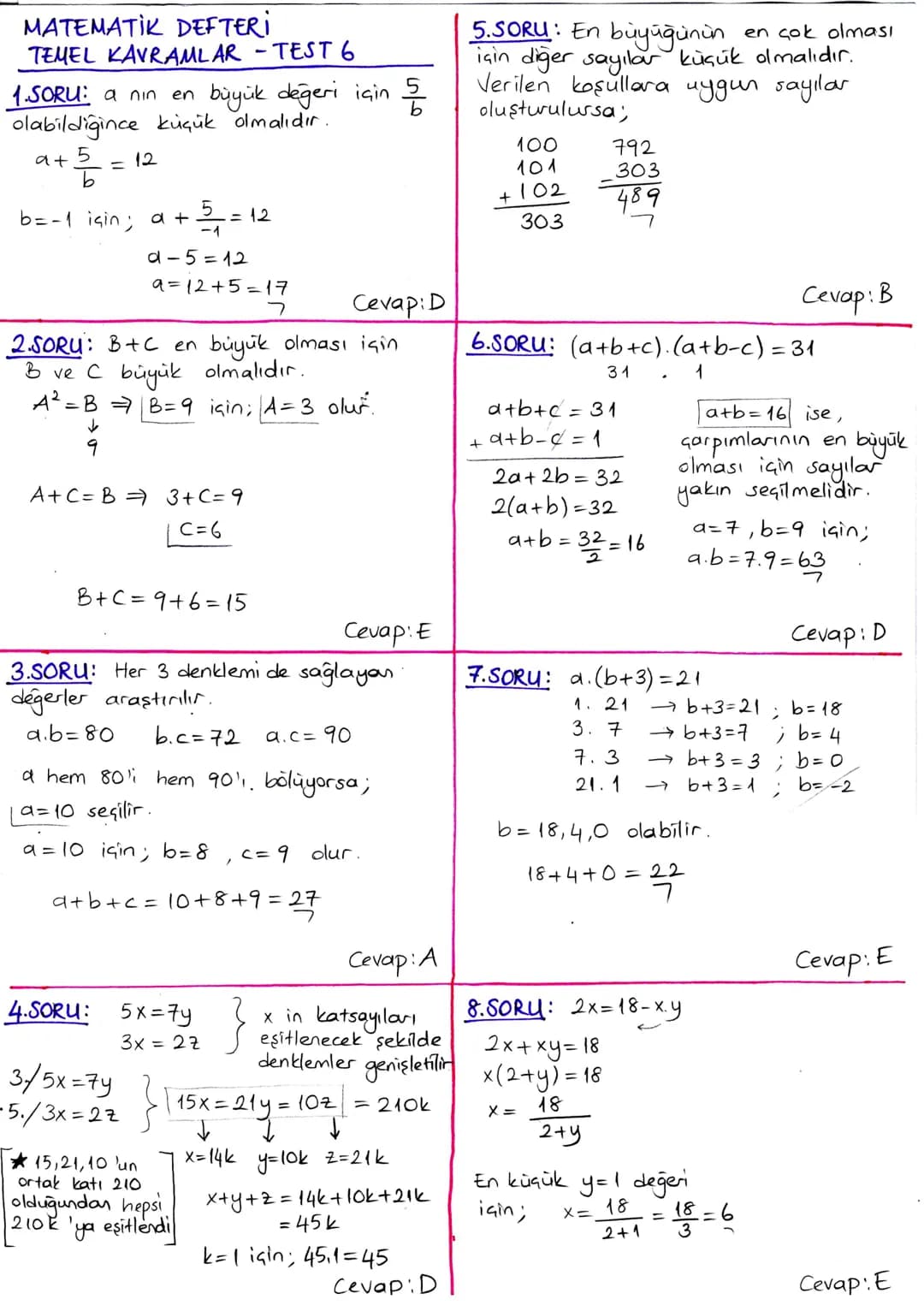 MATEMATIK DEFTERİ
TEMEL KAVRAMLAR - TEST 1
1.SORU: x-8=
3.Y
←
1x-3y = 8
(x-3y). x-24.y = 8x-24. y = 8(x-3y)
8
=
8.8=64
Cevap: E
5.SORU: x ve