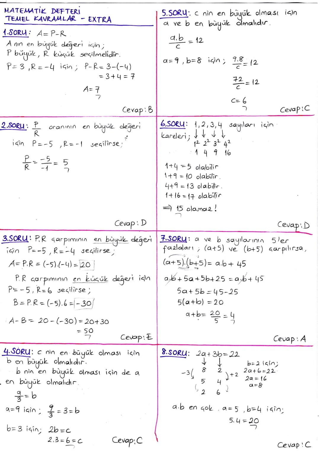 MATEMATIK DEFTERİ
TEMEL KAVRAMLAR - TEST 1
1.SORU: x-8=
3.Y
←
1x-3y = 8
(x-3y). x-24.y = 8x-24. y = 8(x-3y)
8
=
8.8=64
Cevap: E
5.SORU: x ve