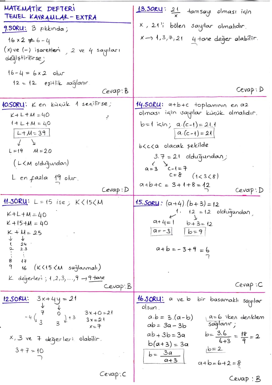 MATEMATIK DEFTERİ
TEMEL KAVRAMLAR - TEST 1
1.SORU: x-8=
3.Y
←
1x-3y = 8
(x-3y). x-24.y = 8x-24. y = 8(x-3y)
8
=
8.8=64
Cevap: E
5.SORU: x ve