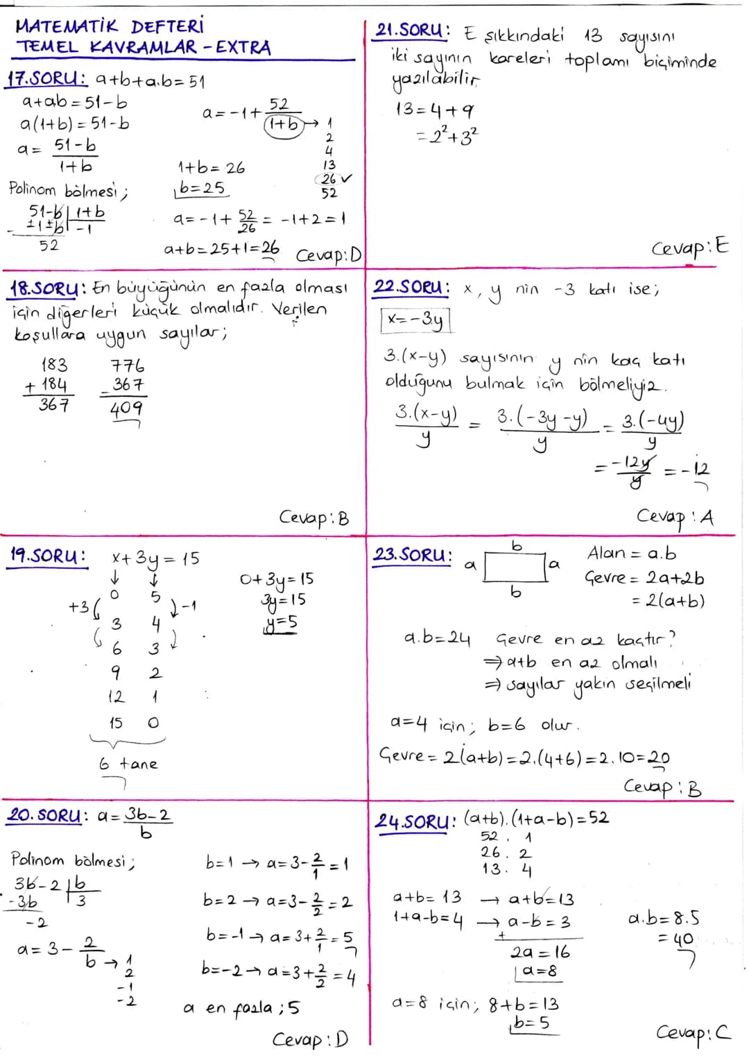 MATEMATIK DEFTERİ
TEMEL KAVRAMLAR - TEST 1
1.SORU: x-8=
3.Y
←
1x-3y = 8
(x-3y). x-24.y = 8x-24. y = 8(x-3y)
8
=
8.8=64
Cevap: E
5.SORU: x ve