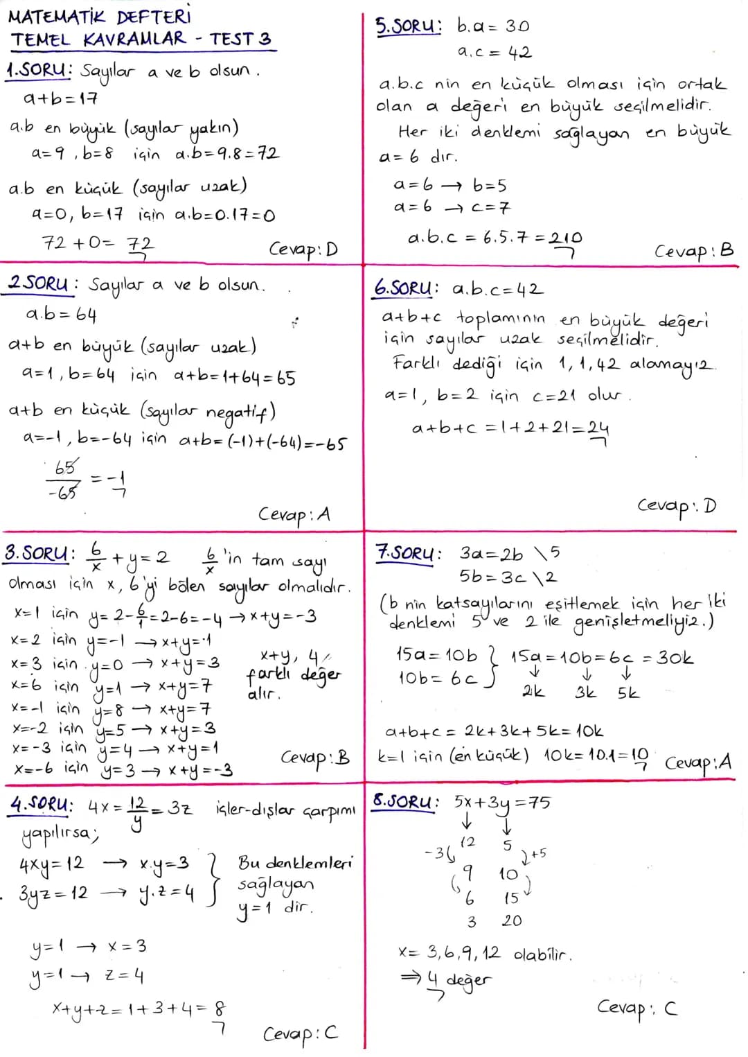 MATEMATIK DEFTERİ
TEMEL KAVRAMLAR - TEST 1
1.SORU: x-8=
3.Y
←
1x-3y = 8
(x-3y). x-24.y = 8x-24. y = 8(x-3y)
8
=
8.8=64
Cevap: E
5.SORU: x ve