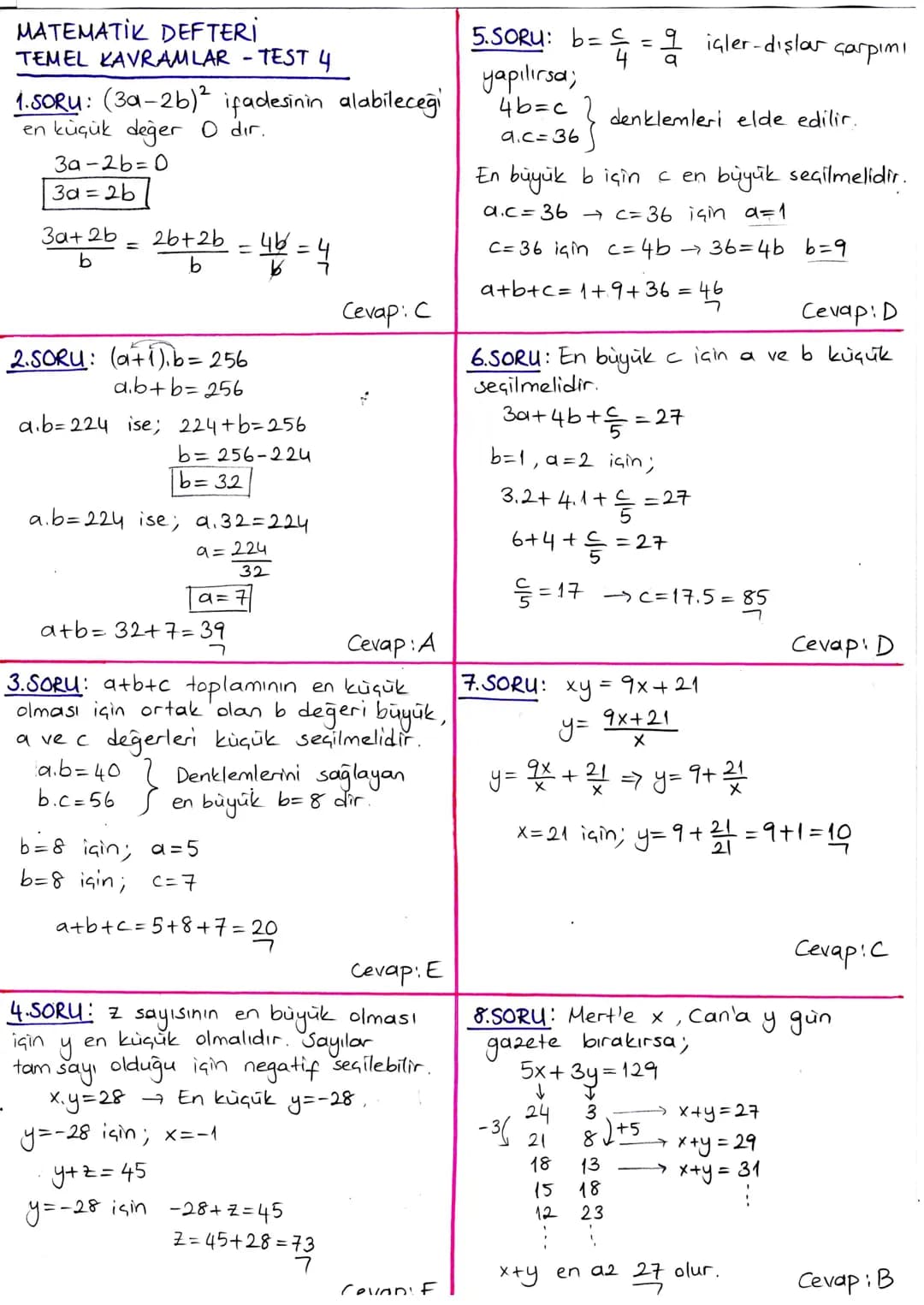 MATEMATIK DEFTERİ
TEMEL KAVRAMLAR - TEST 1
1.SORU: x-8=
3.Y
←
1x-3y = 8
(x-3y). x-24.y = 8x-24. y = 8(x-3y)
8
=
8.8=64
Cevap: E
5.SORU: x ve