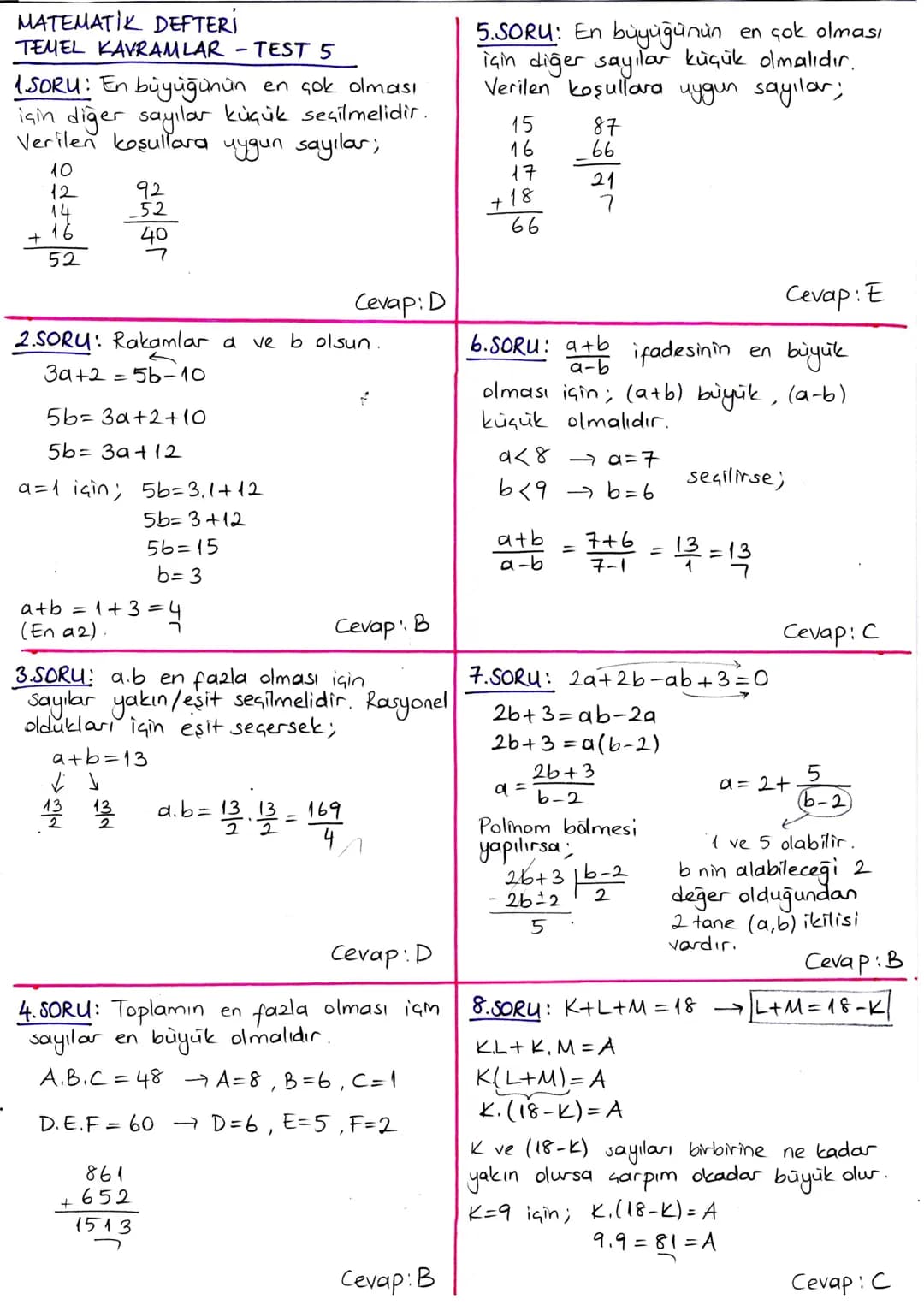 MATEMATIK DEFTERİ
TEMEL KAVRAMLAR - TEST 1
1.SORU: x-8=
3.Y
←
1x-3y = 8
(x-3y). x-24.y = 8x-24. y = 8(x-3y)
8
=
8.8=64
Cevap: E
5.SORU: x ve