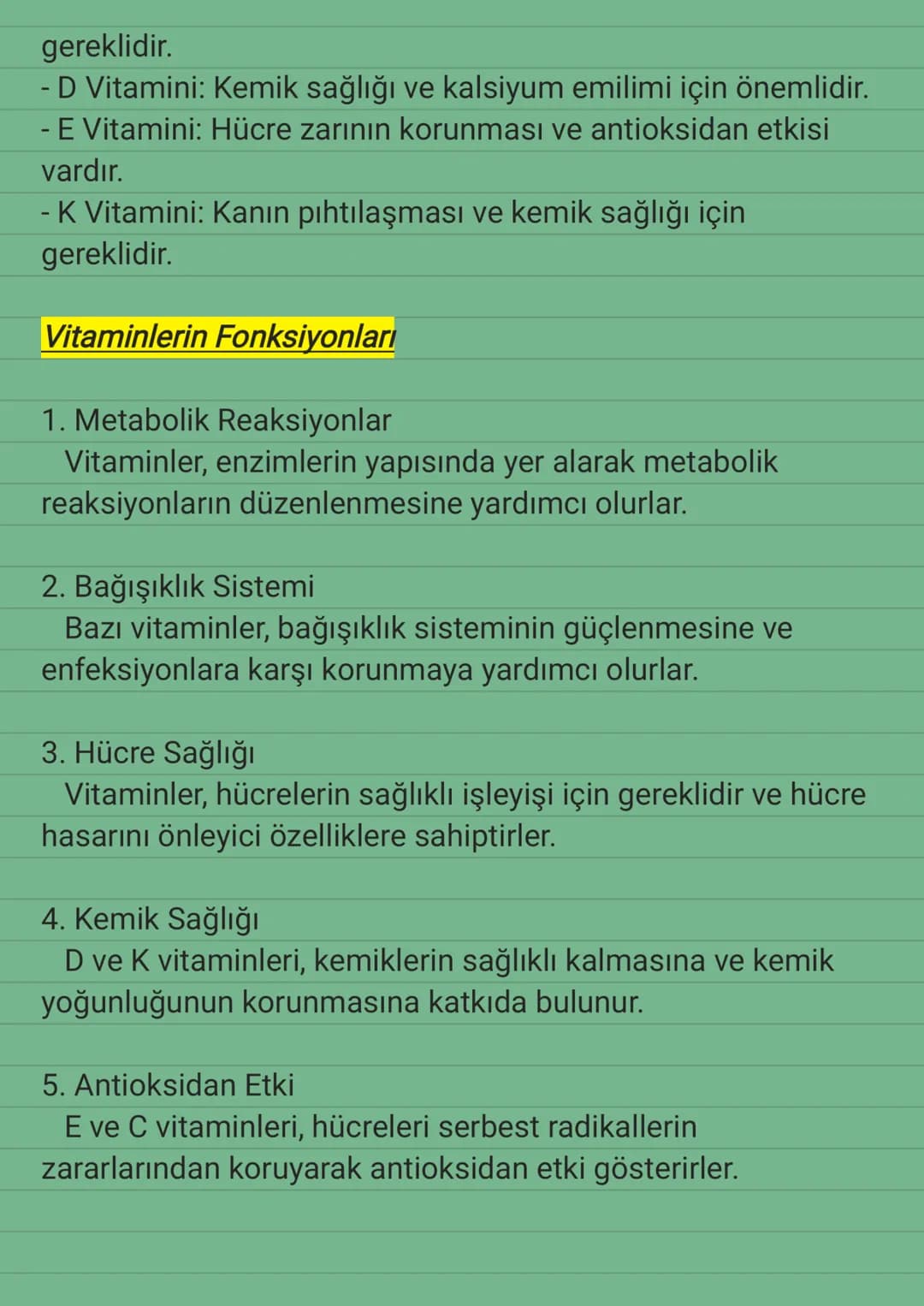 Vitaminler
Vitaminler, vücudun normal işleyişi için gerekli olan organik
bileşiklerdir. Vücutta yeterli miktarda üretilemedikleri için
besin