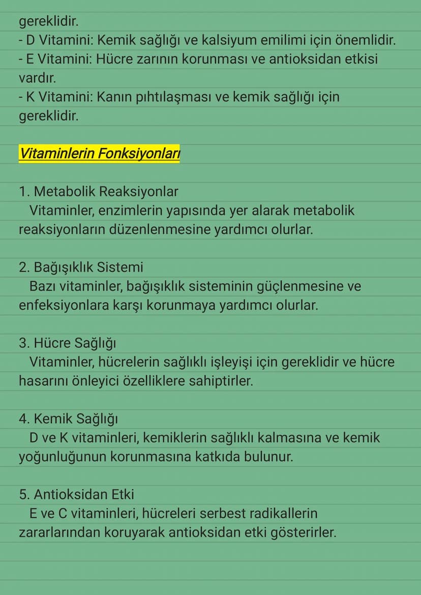 Vitaminler
Vitaminler, vücudun normal işleyişi için gerekli olan organik
bileşiklerdir. Vücutta yeterli miktarda üretilemedikleri için
besin