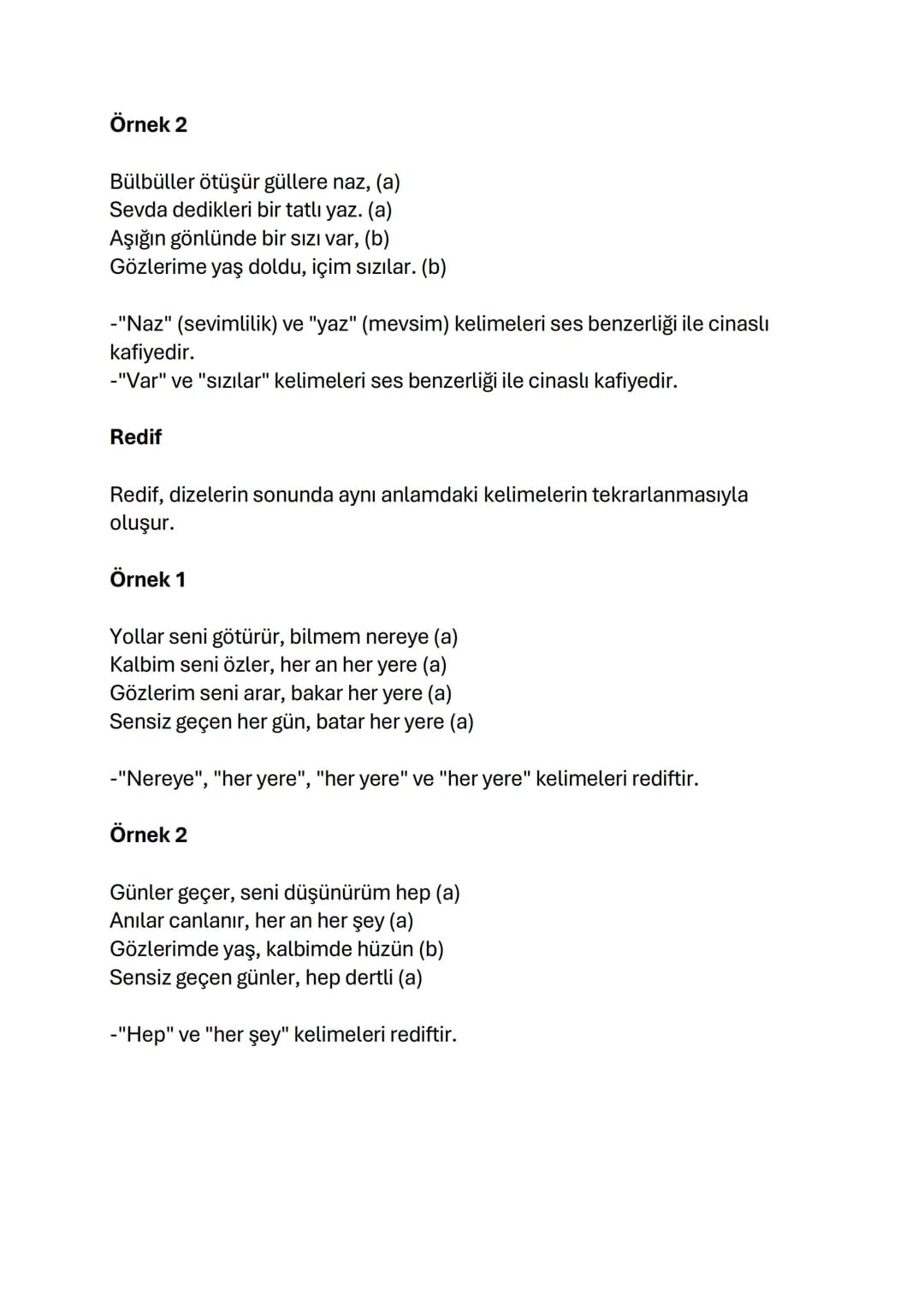 Kafiye Türleri ve Örnekleri
1-Yarım Kafiye: Yarım kafiye, dizelerin sonunda tek sesin uyum
göstermesiyle oluşur.
Örnek 1
Gökyüzünde yalnız g
