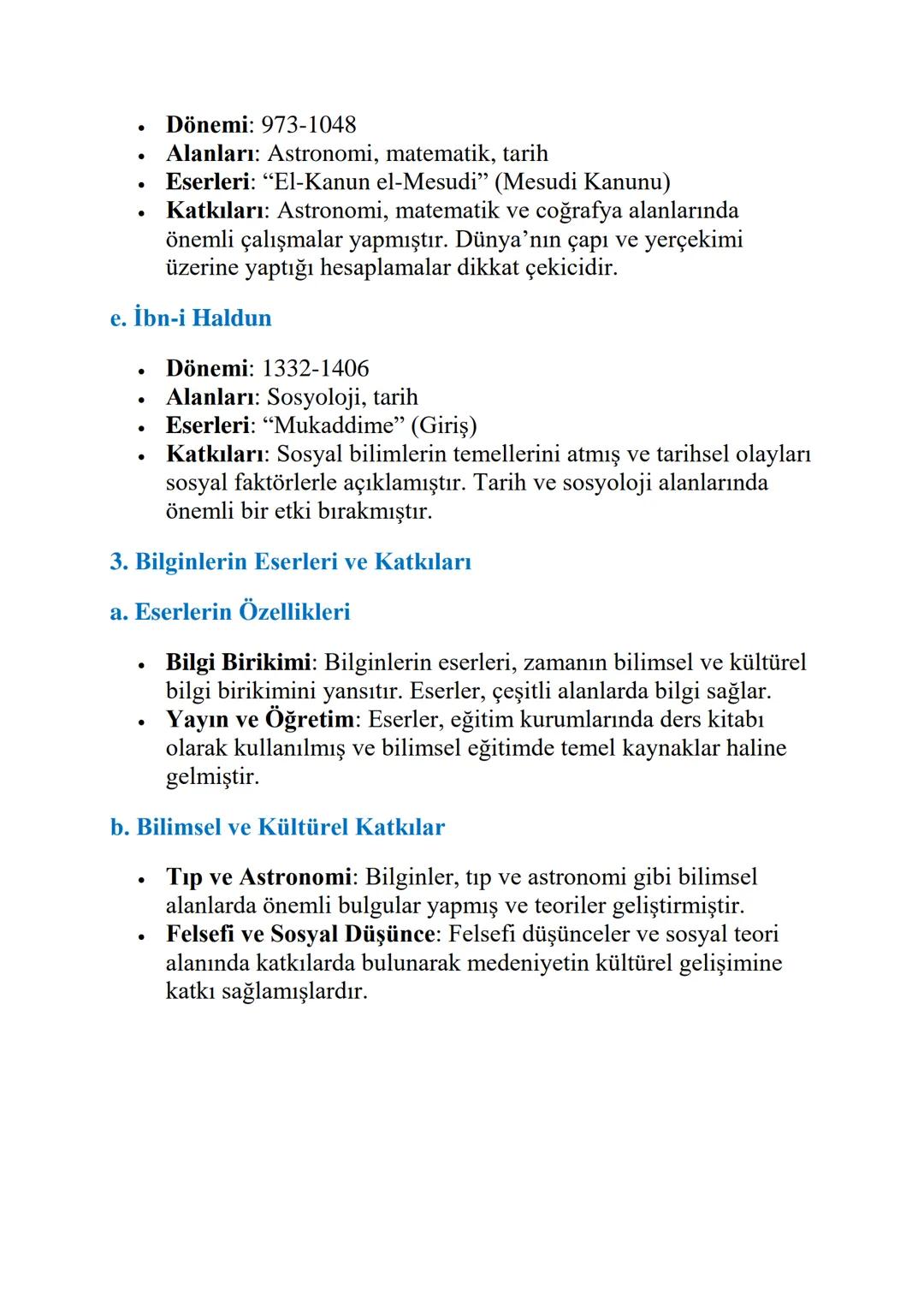 # TÜRK-İSLAM MEDENİYETİNDE BİLGİNLER

a. Bilginlerin Önemi

- Bilim ve Kültür: Bilginler, bilimsel ve kültürel gelişmeyi teşvik
eder ve mede