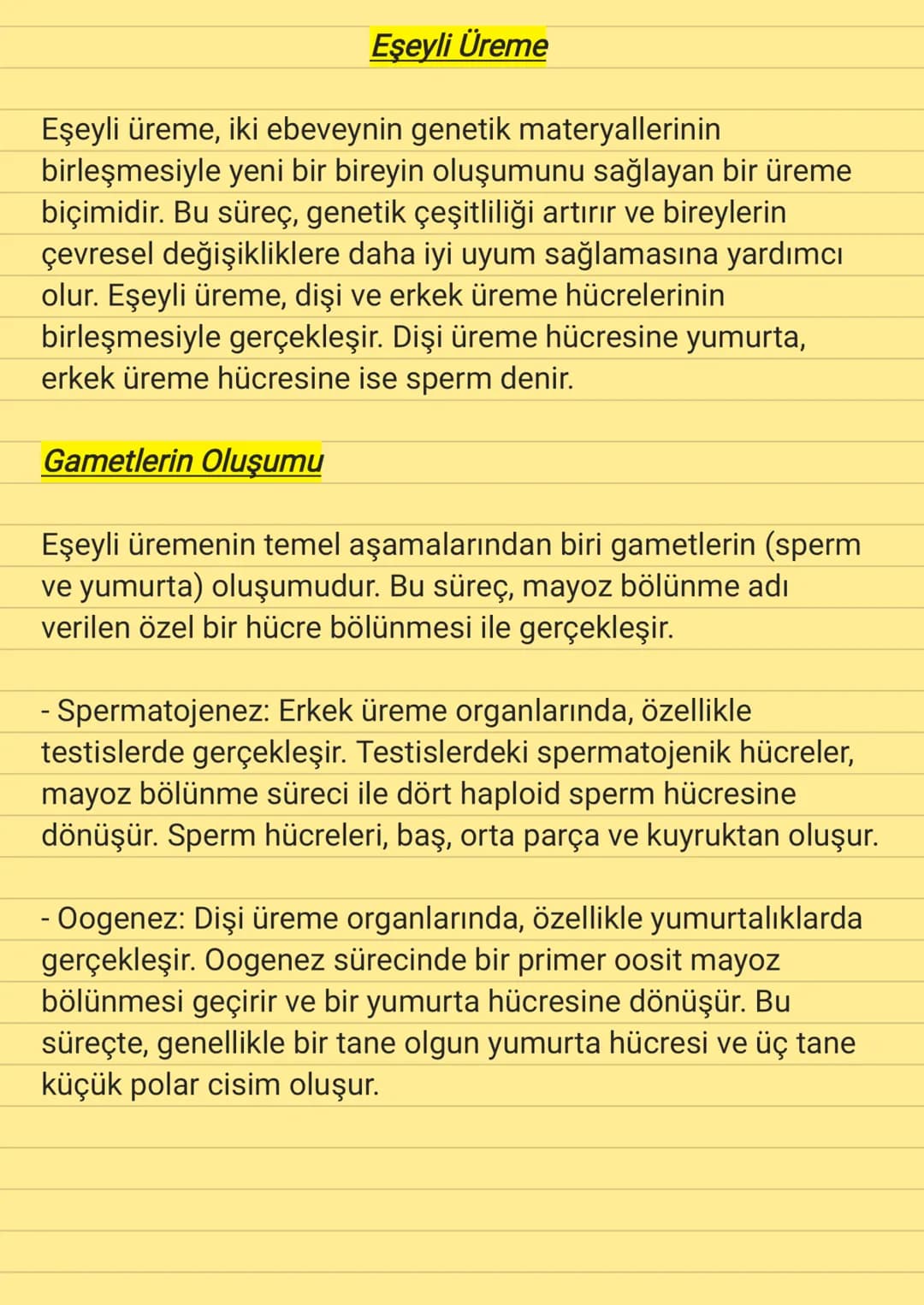 Eşeyli Üreme
Eşeyli üreme, iki ebeveynin genetik materyallerinin
birleşmesiyle yeni bir bireyin oluşumunu sağlayan bir üreme
biçimidir. Bu s