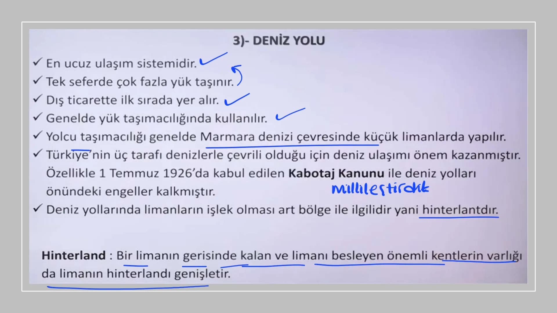 TÜRKİYE'DE ULAŞIM
Deniz
→ Demir
kara
→ Hava 1)- KARA YOLU
1950'lerden sonra gelişti (Marshall yardımı).
✓ Ülke içi yük ve yolcu taşımacılığı