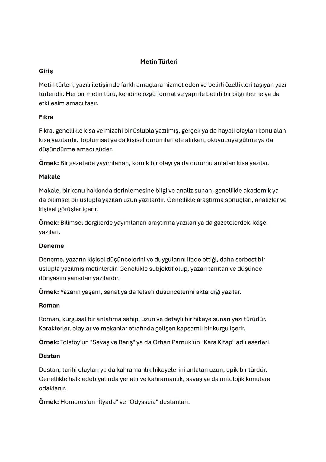 Metin Türleri
Giriş
Metin türleri, yazılı iletişimde farklı amaçlara hizmet eden ve belirli özellikleri taşıyan yazı
türleridir. Her bir met