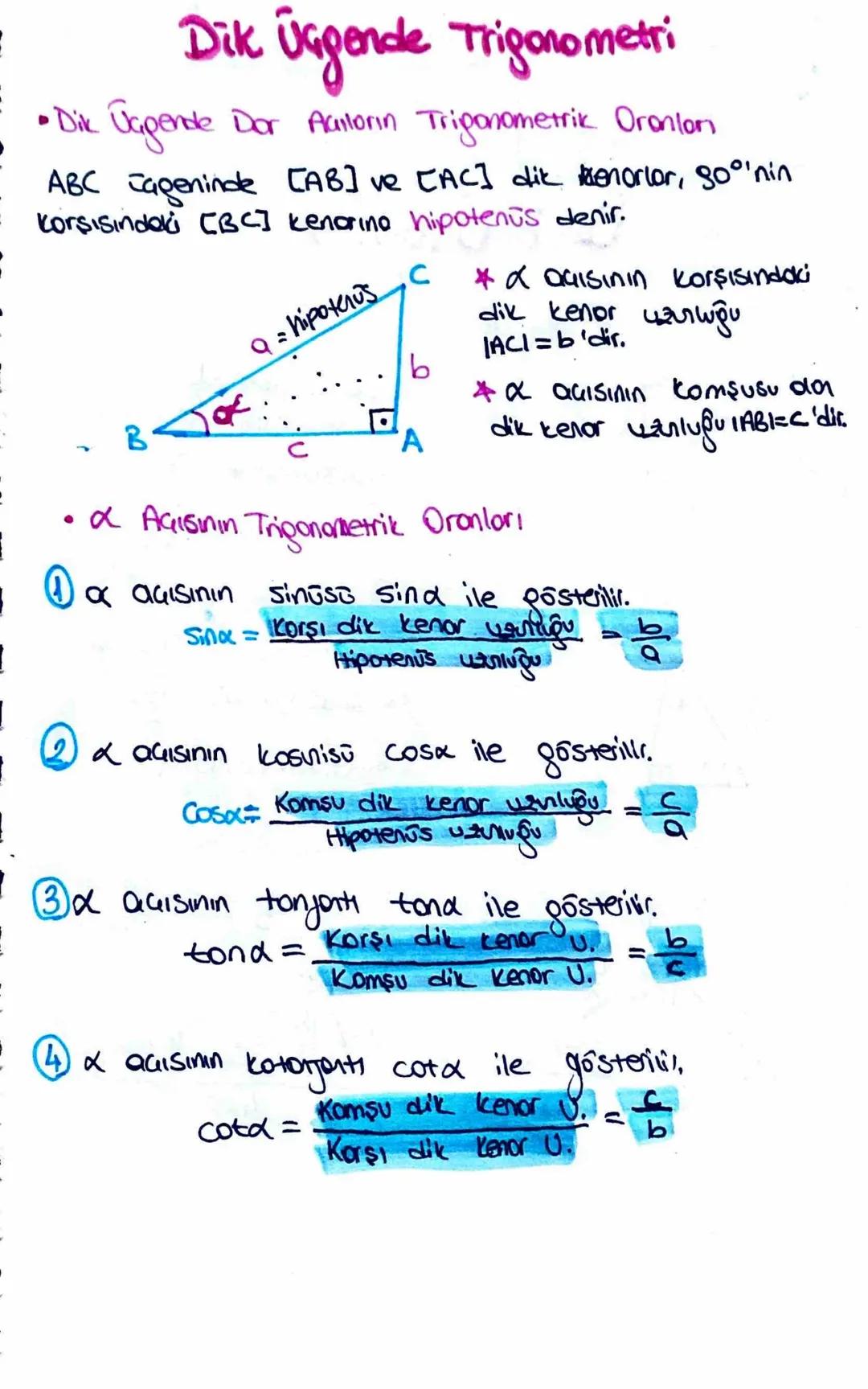 Dik Üçgende Trigonometri
• Dik Üggende Dor Aailorin Trigonometrik Oronlon
ABC Cageninde [AB] ve [AC] dik Kenorlor, go°'nin
Korşısındaki [BC]