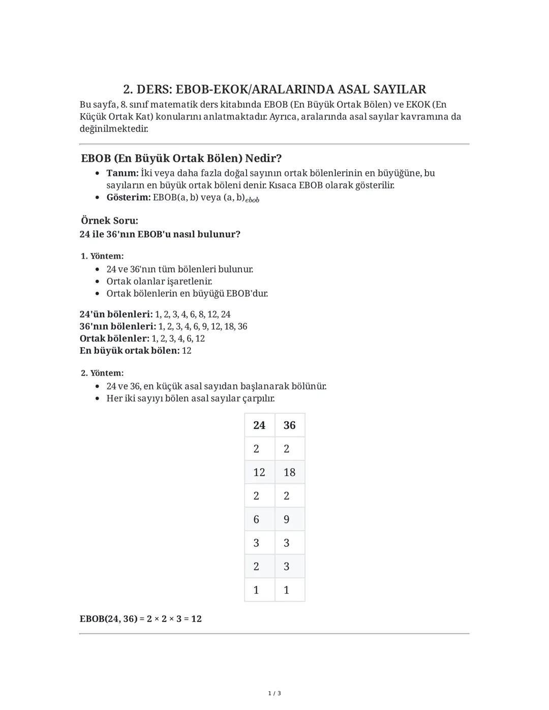 2. DERS: EBOB-EKOK/ARALARINDA ASAL SAYILAR
Bu sayfa, 8. sınıf matematik ders kitabında EBOB (En Büyük Ortak Bölen) ve EKOK (En
Küçük Ortak K