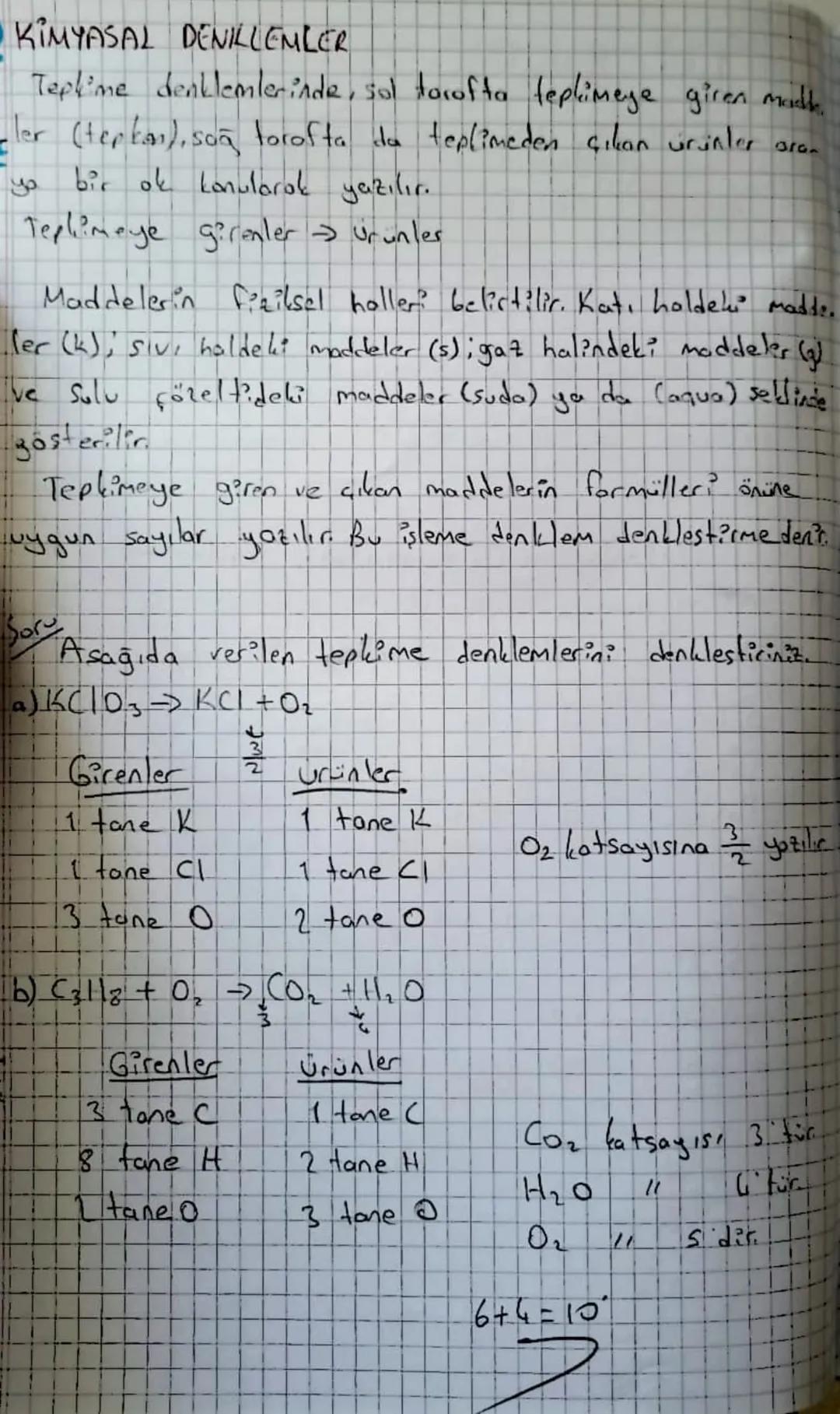 KIMYASAL DENILLEMLER
Tepkime denklemlerinde, sol tocofta tepkimeye giren math
-ler (tephan), sağ torofta da teplimeden çıkan ürünler ara
yo 