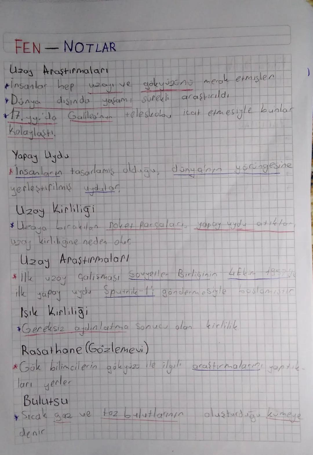 FEN-NOTLAR
Uzay Araştırmaları
*Insanlar hep uzayı ve gökyüzünü merak etmişler
* Dünya dışında yaşam, sürekli araştirildi
'do Galileo'nun tel