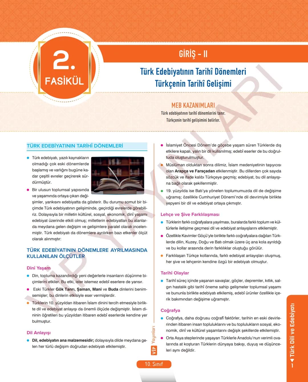 45
FASİKÜL
TÜRK DİLİ VE EDEBİYATI
ANLATIM FASİKÜLÜ
Vip
YAYINLARI
10.
SINIF
Kavrama Testleri
Etkinlikler
Tarama Testleri
Çözümlü Örnek
Sorula