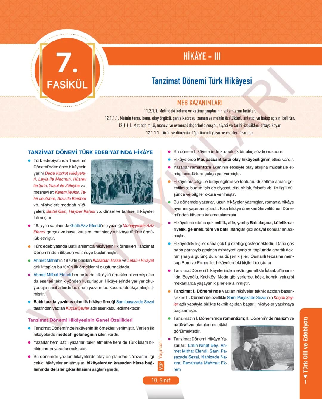 45
FASİKÜL
TÜRK DİLİ VE EDEBİYATI
ANLATIM FASİKÜLÜ
Vip
YAYINLARI
10.
SINIF
Kavrama Testleri
Etkinlikler
Tarama Testleri
Çözümlü Örnek
Sorula