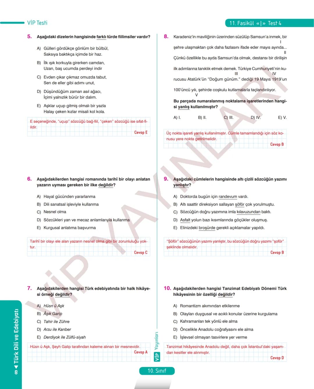 45
FASİKÜL
TÜRK DİLİ VE EDEBİYATI
ANLATIM FASİKÜLÜ
Vip
YAYINLARI
10.
SINIF
Kavrama Testleri
Etkinlikler
Tarama Testleri
Çözümlü Örnek
Sorula