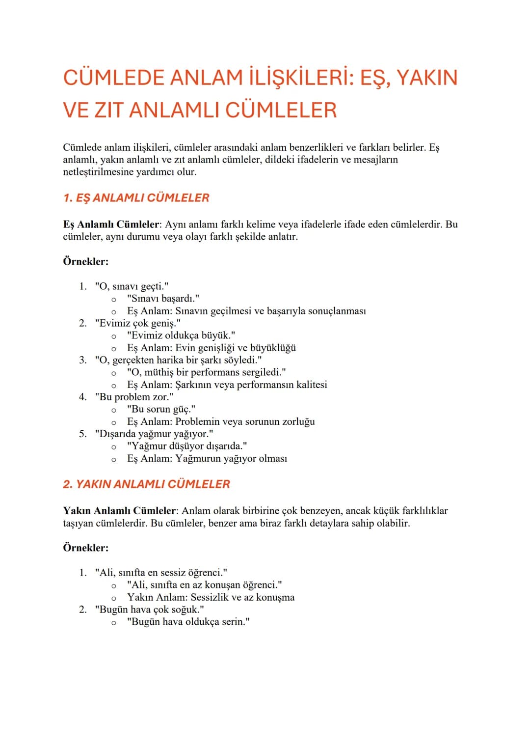 CÜMLEDE ANLAM İLİŞKİLERİ: EŞ, YAKIN
VE ZIT ANLAMLI CÜMLELER
Cümlede anlam ilişkileri, cümleler arasındaki anlam benzerlikleri ve farkları be