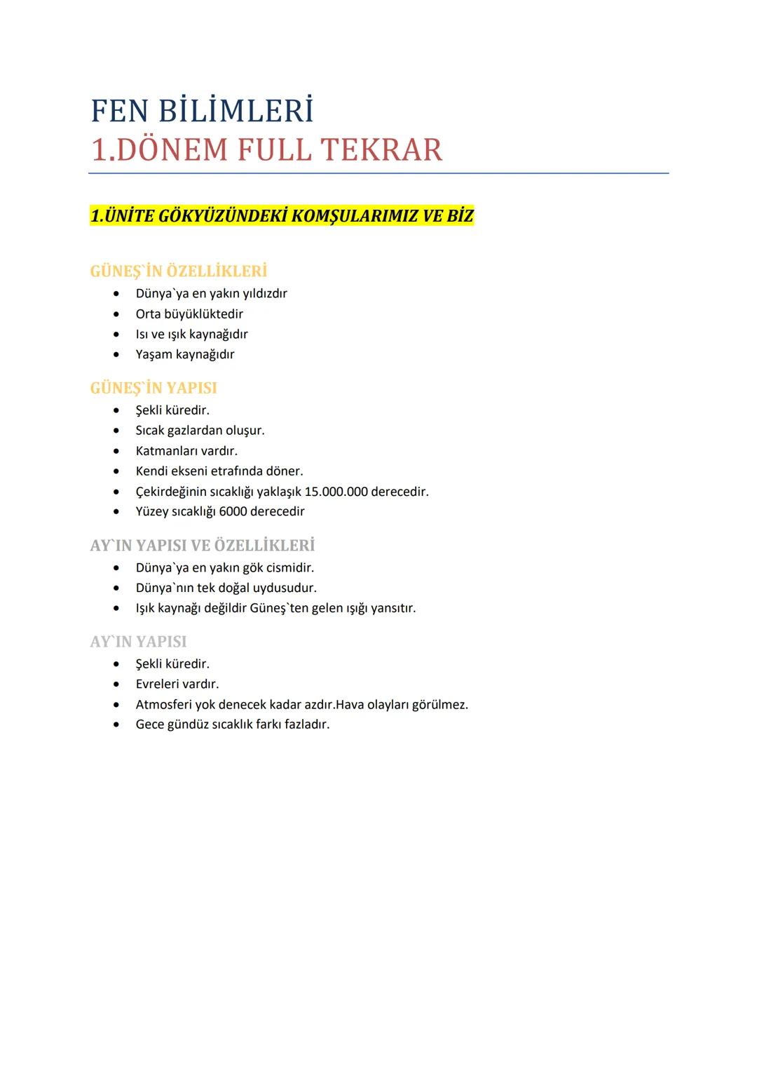 --- OCR Start ---
FEN BİLİMLERİ
1.DÖNEM FULL TEKRAR
1.ÜNİTE GÖKYÜZÜNDEKİ KOMŞULARIMIZ VE BİZ
GÜNEŞ İN ÖZELLİKLERİ
- Dünya'ya en yakın yıldız
