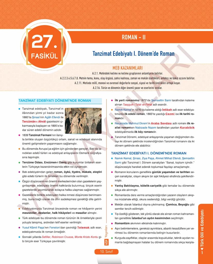 # 26.
FASİKÜL
ROMAN - I
Dünya Edebiyatında Roman
MEB KAZANIMLARI
A.2.1. Metindeki kelime ve kelime gruplarının anlamlarını belirler.
A.2.2.3