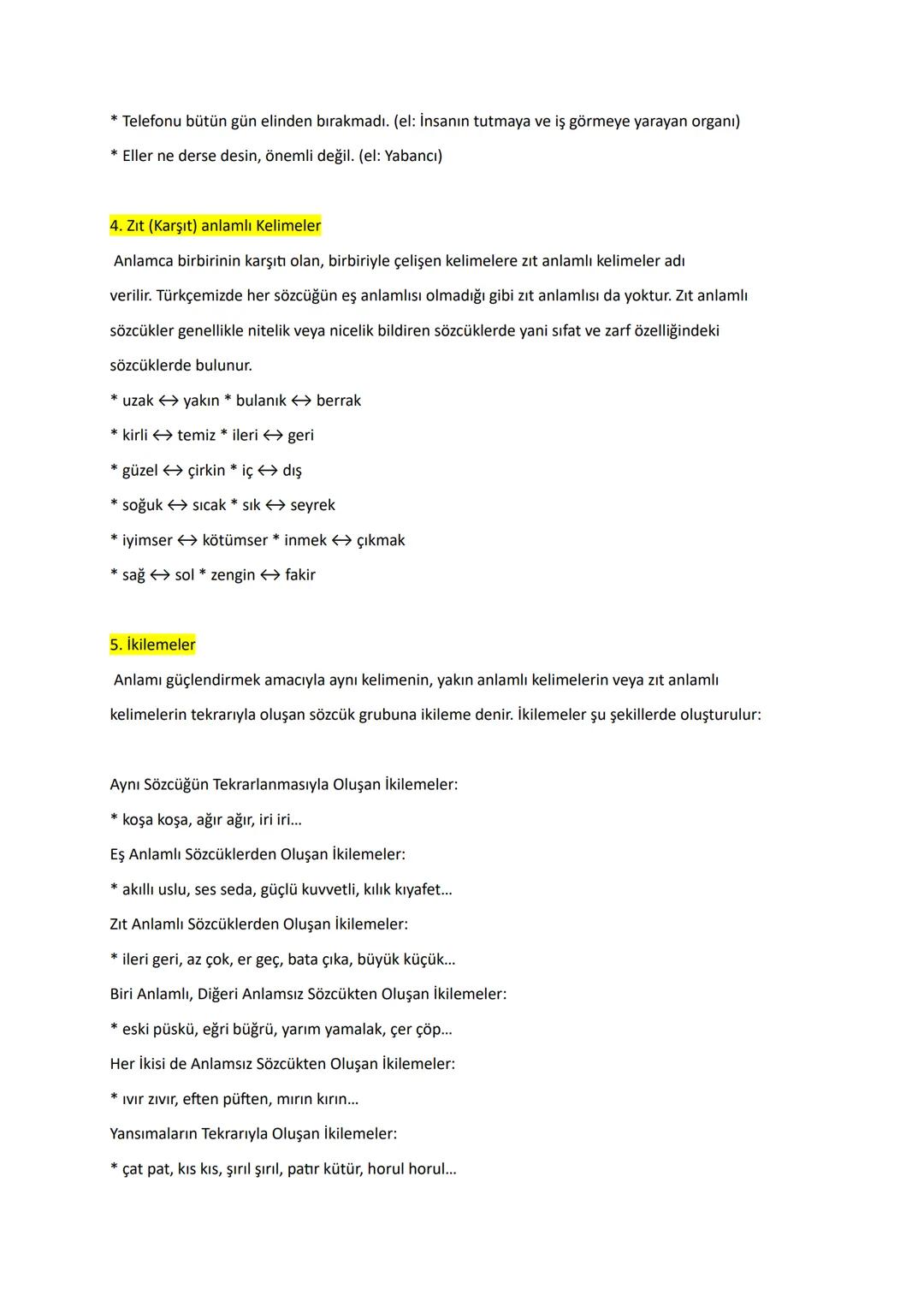 Gerçek (Temel ) Anlam
Yazılışları ve okunuşları farklı olmasına rağmen aynı anlamı taşıyan sözcüklerdir. Bu tür
sözcükler birbirlerinin yeri