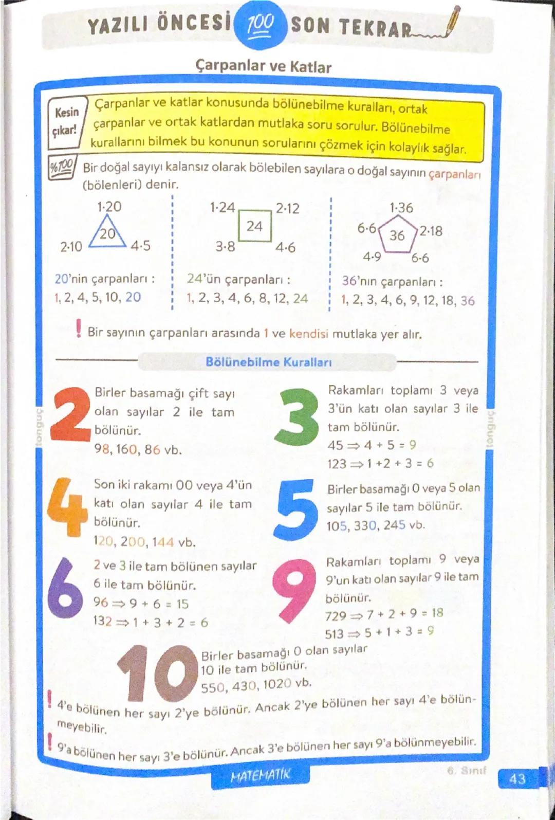 # YAZILI ÖNCESİ 700 SON TEKRAR

## Çarpanlar ve Katlar

**Kesin çıkar!** Çarpanlar ve katlar konusunda bölünebilme kuralları, ortak çarpanla