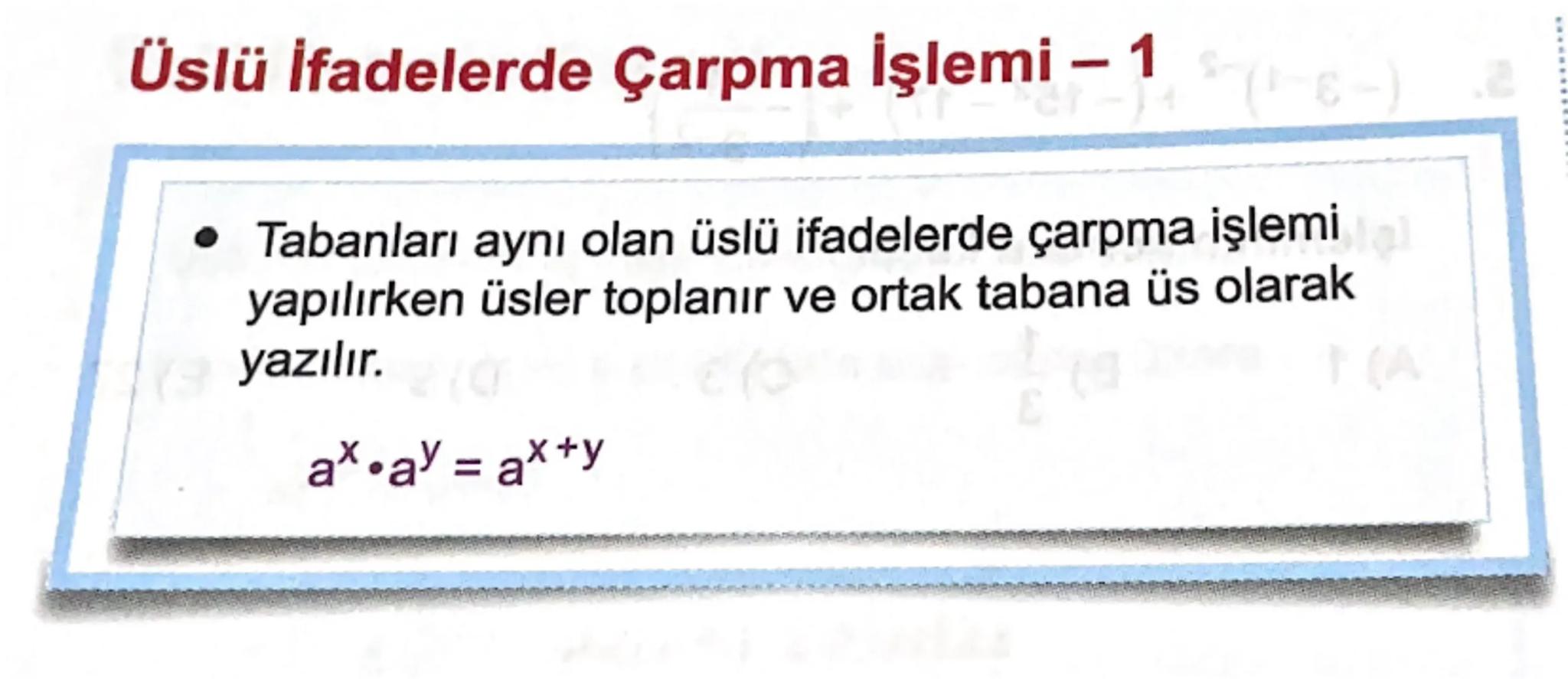15 Tatil Tekrarı

Üstü ifade

a sıfırdan farklı gerçek sayı,, n sıfırdan darklı tam sayı
olmak üzere an ifadesing üslü gösterim. denir.

a s