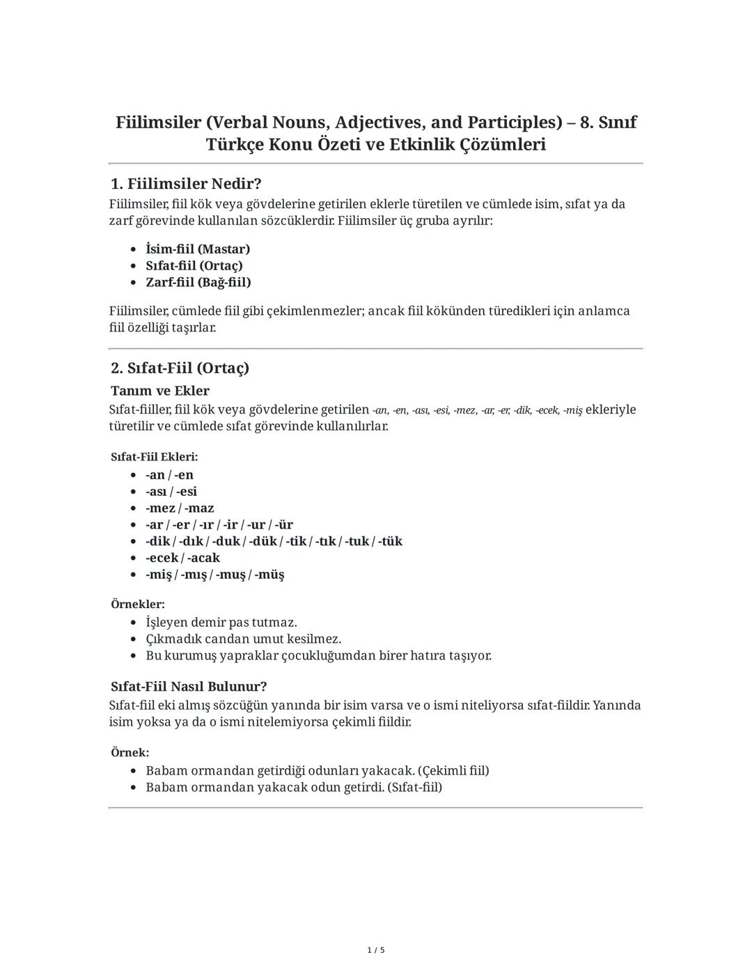 Fiilimsiler (Verbal Nouns, Adjectives, and Participles) – 8. Sınıf
Türkçe Konu Özeti ve Etkinlik Çözümleri
1. Fiilimsiler Nedir?
Fiilimsiler