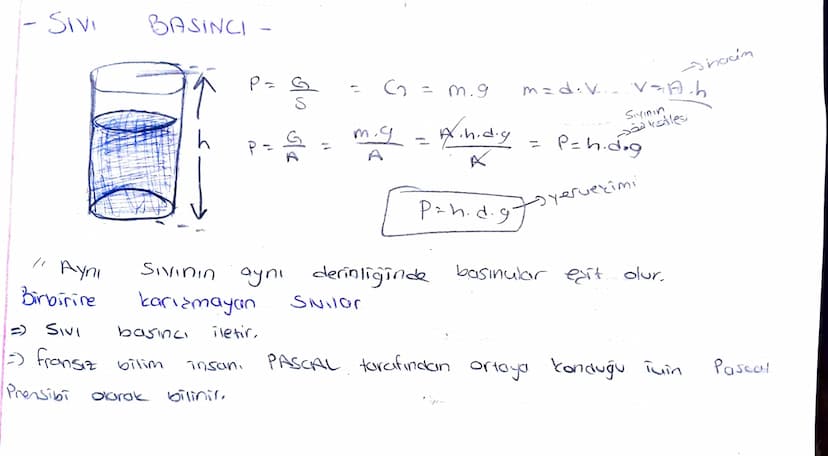 -
- Sivi
BASINCI
P=
P.
-
dlo slo
Ahacin
G = m.g
m.g
A
-
Win.d.g
A
m=d.v. V¬Ah
Siyinin
-aksilesi
=
P=h.d.g
Ph.d.g
●yervezimi
basınular exit o