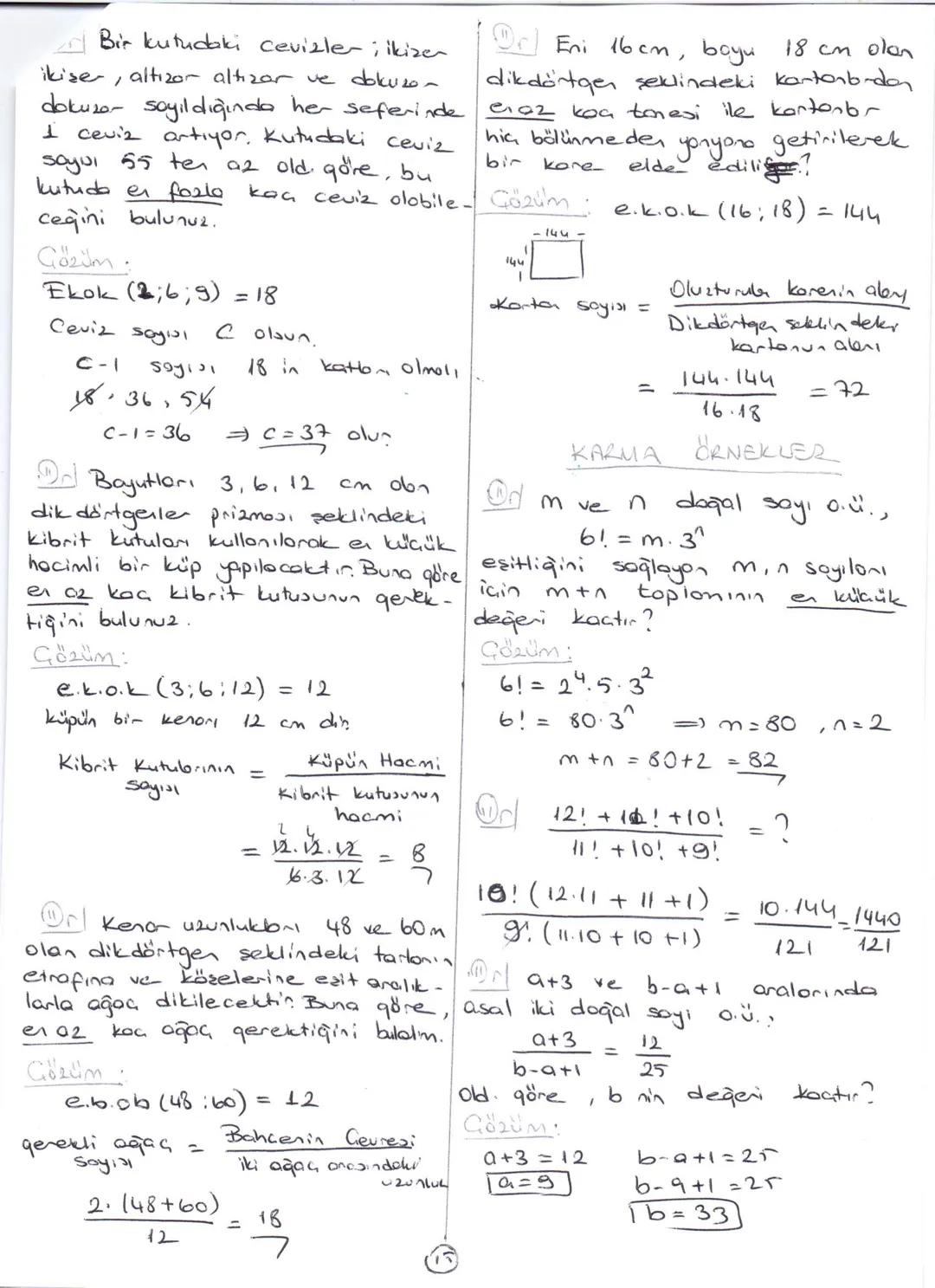 * EBOB - EKOK

* EBC.B (En Büyük Ortak. Böles)

In az biri sıfırdı, farklı olan
iki yada daha çok tom sayının
Ortak bölenlerinin en büyüğüne