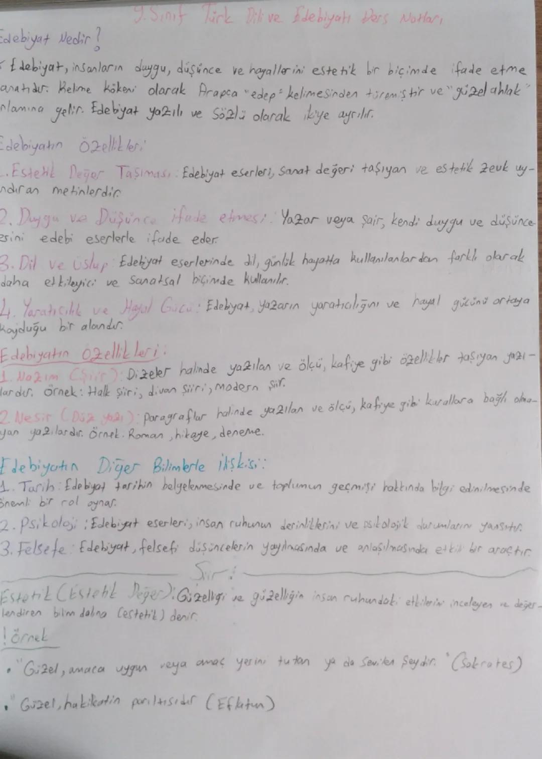Edebiyat Nedir?
9.Sınıf Türk Dili ve Edebiyatı Ders Notlar,
= £debiyat, insanların duygu, düşünce ve hayallerini estetik bir biçimde ifade e
