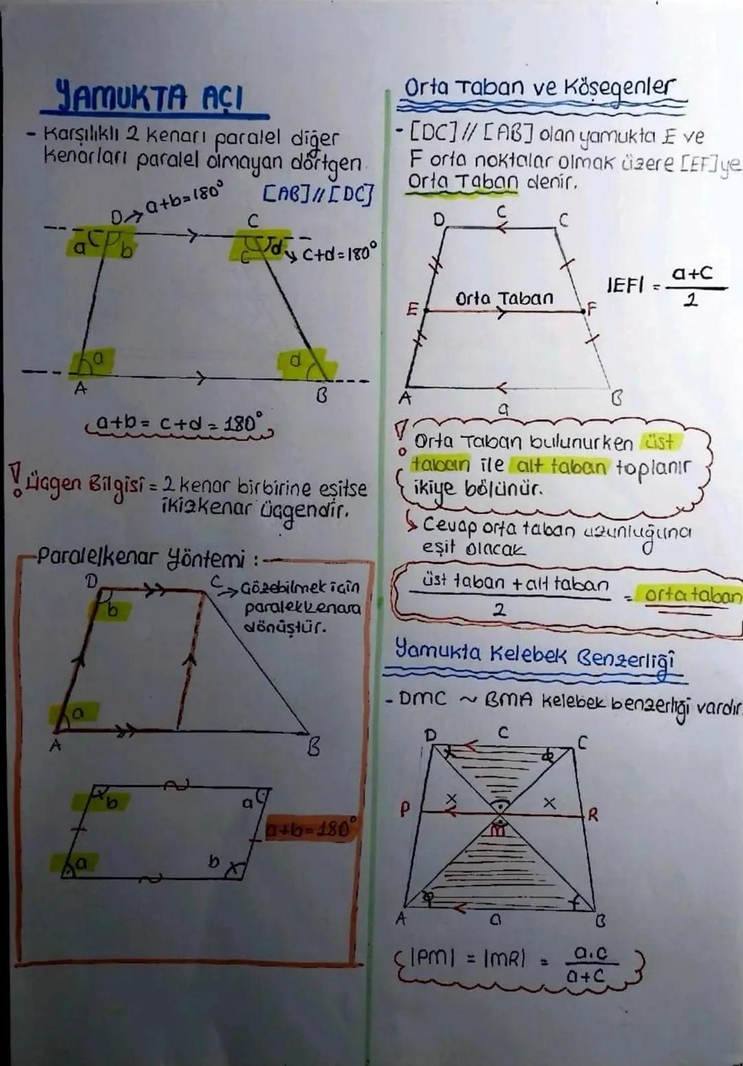 -
YAMUKTA ACI
- Karşılıklı 2 kenarı paralel diğer
kenarları paralel olmayan dörtgen.
Da+b=180°
[AB]/[DC]
dy c+d=180°
Orta Taban ve Köşegenle
