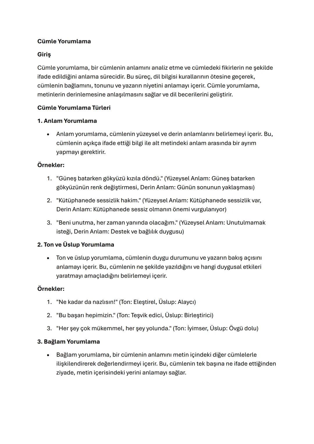 Cümle Yorumlama
Giriş
Cümle yorumlama, bir cümlenin anlamını analiz etme ve cümledeki fikirlerin ne şekilde
ifade edildiğini anlama sürecidi