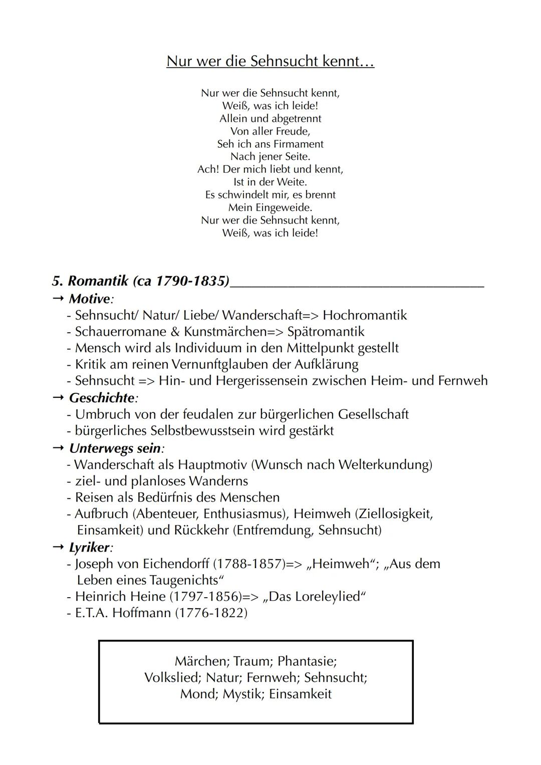 Lyrik: „Unterwegs sein"

Motive
→ Sehnsucht, Heimweh, Fernweh
→ Unterwegs sein als Entwicklungsprozess
→ "Sehnsuchtsland": Italien
→ Unterwe