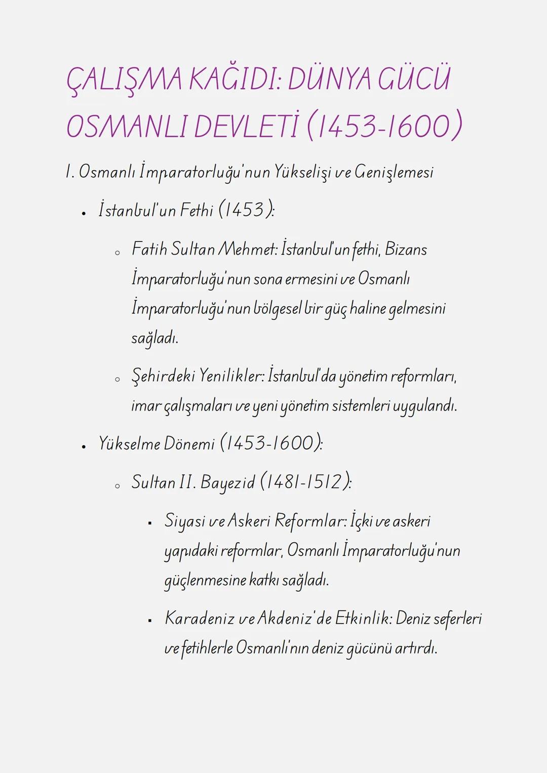 ÇALIŞMA KAĞIDI: DÜNYA GÜCÜ
OSMANLI DEVLETİ (1453-1600)
1. Osmanlı İmparatorluğu'nun Yükselişi ve Genişlemesi
. İstanbul'un Fethi (1453):
°
0