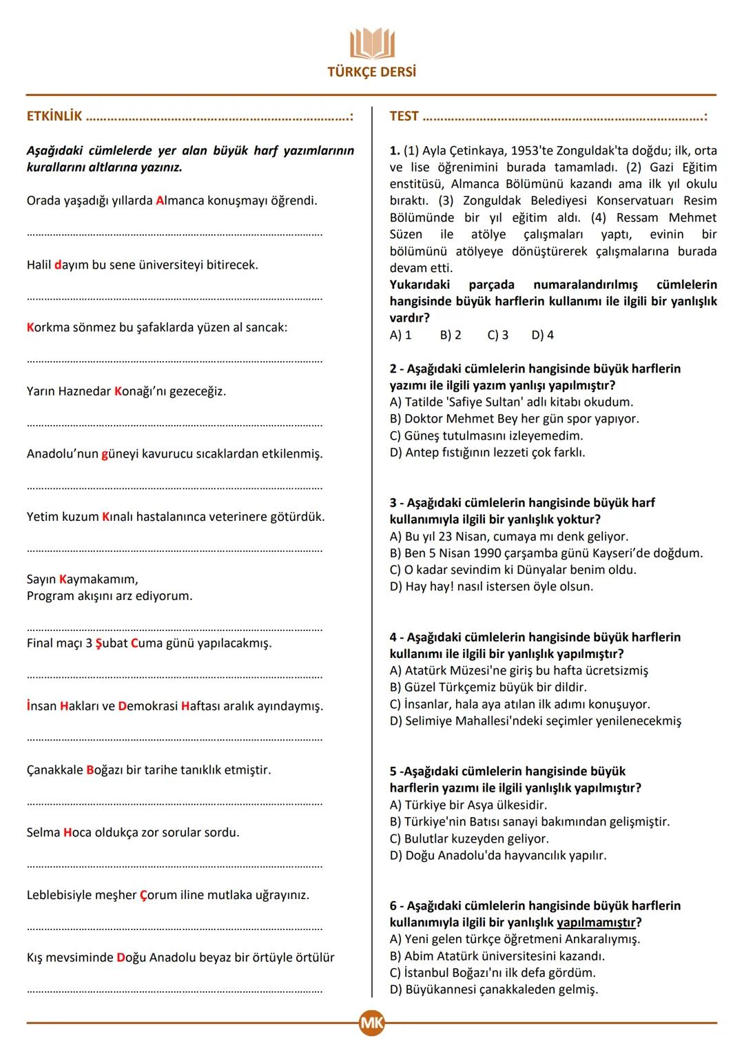 5. SINIF TÜRKÇE DERSİ
TAM ÖĞRENME ÇALIŞMASI
BÜYÜK HARFLERİN YAZIMI
KONU ANLATIMI
BÜYÜK HARFLERİN KULLANILDIĞI YERLER
Adi/Soyadı:...
Sınıfı:
