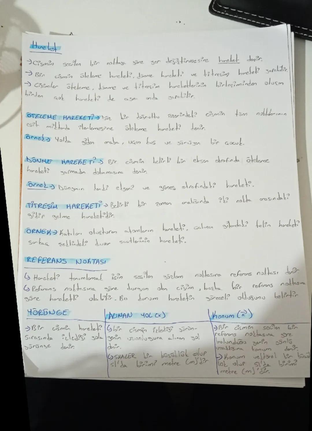 # Here bet

Cismin seçilen bir noktaya göre ser değiştirmesine hareket desir.

$
rightarrow$Bir cismin stelene hocleti, daame hareket?

$
ri