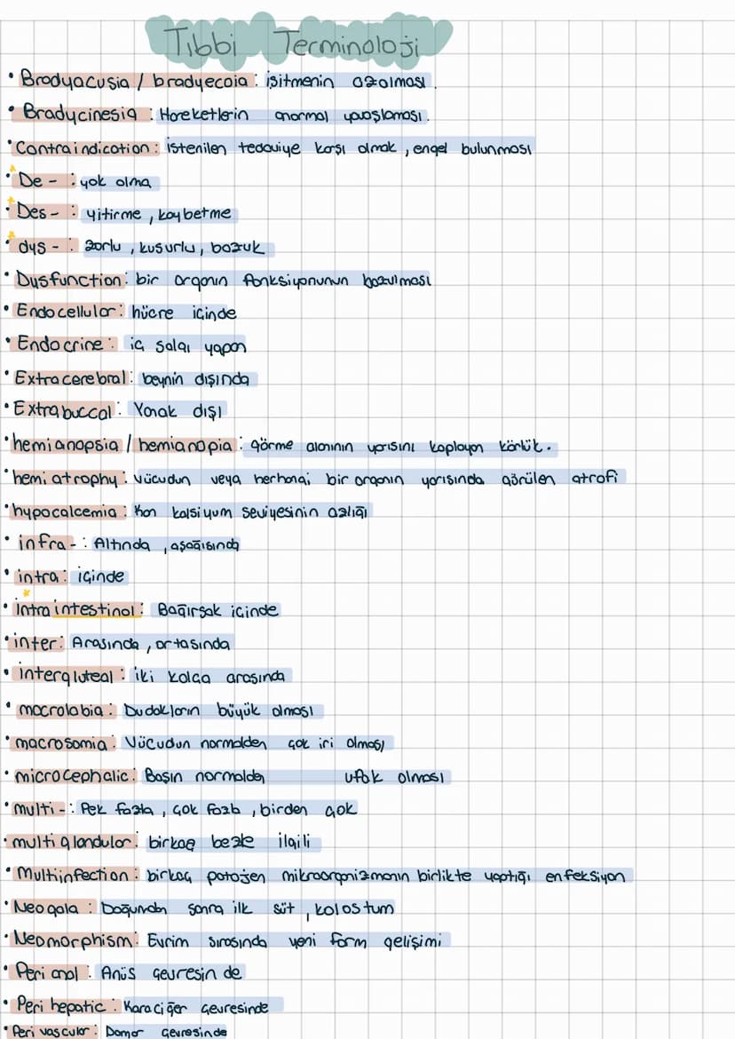 Tibbi Terminoloji
• Brodyacusia / bradyecoia: isitmenin azalması
• Brady cinesia Horeketlerin
anormal youaşlaması.
• Contraindication: isten
