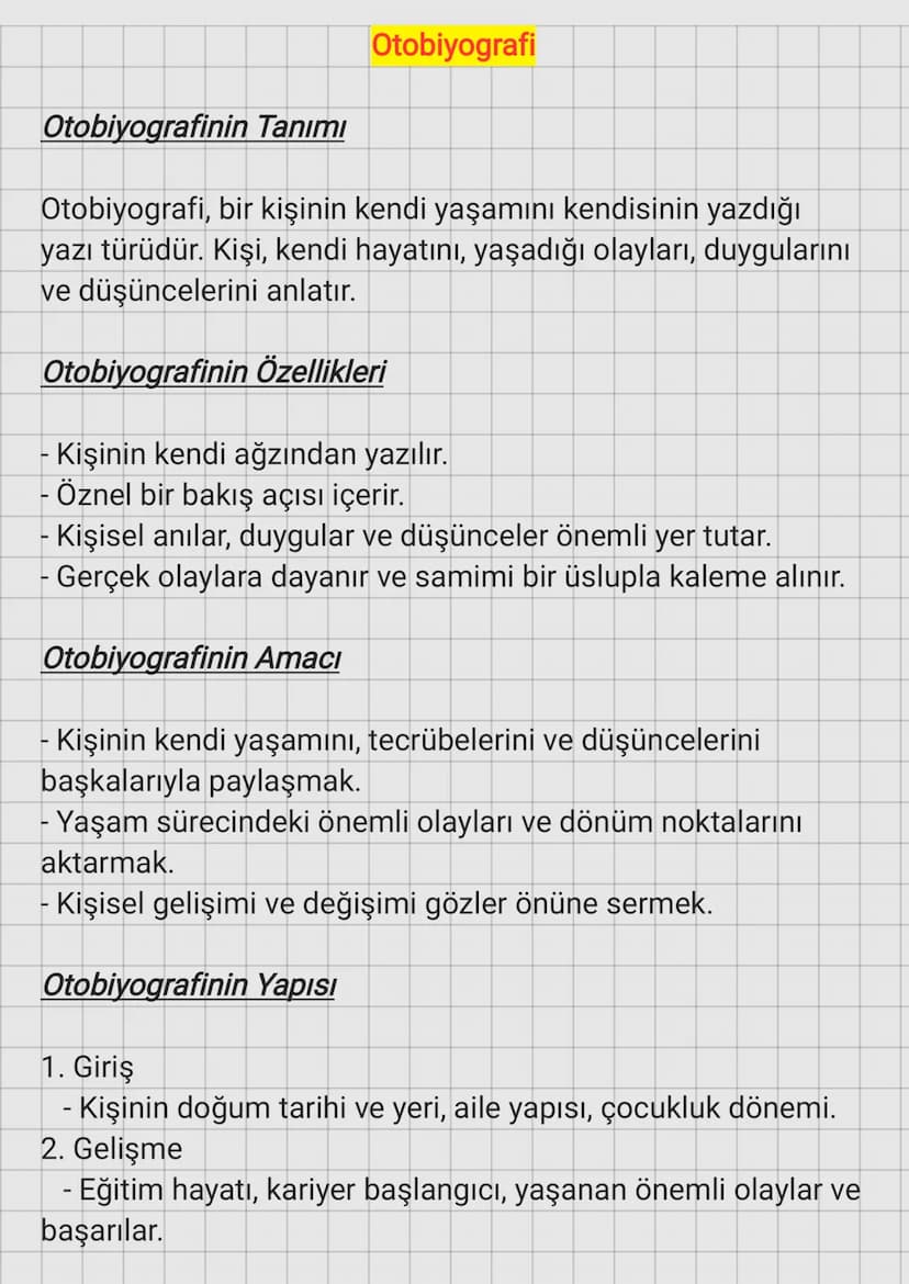 Otobiyografinin Tanımı
Otobiyografi
Otobiyografi, bir kişinin kendi yaşamını kendisinin yazdığı
yazı türüdür. Kişi, kendi hayatını, yaşadığı