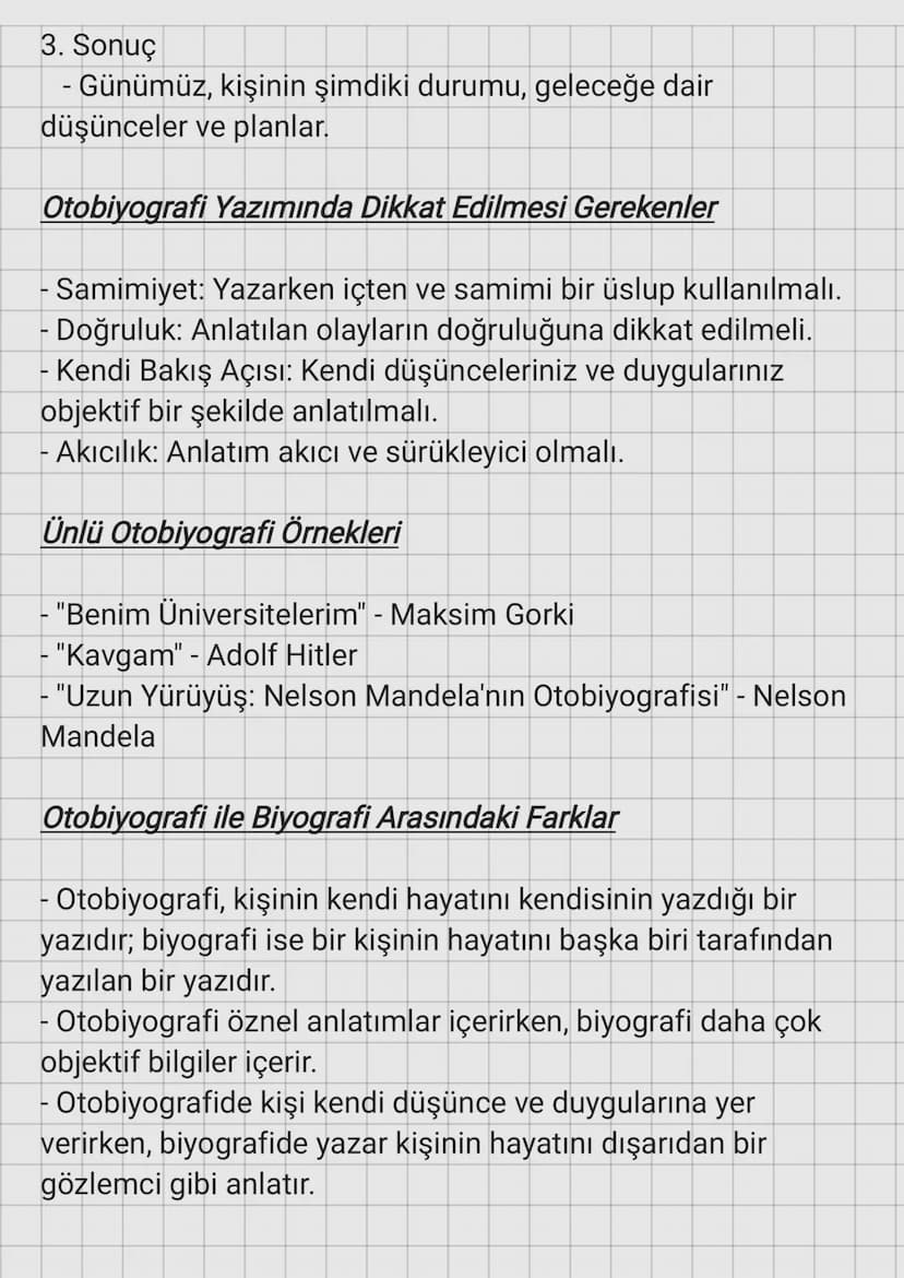 Otobiyografinin Tanımı
Otobiyografi
Otobiyografi, bir kişinin kendi yaşamını kendisinin yazdığı
yazı türüdür. Kişi, kendi hayatını, yaşadığı