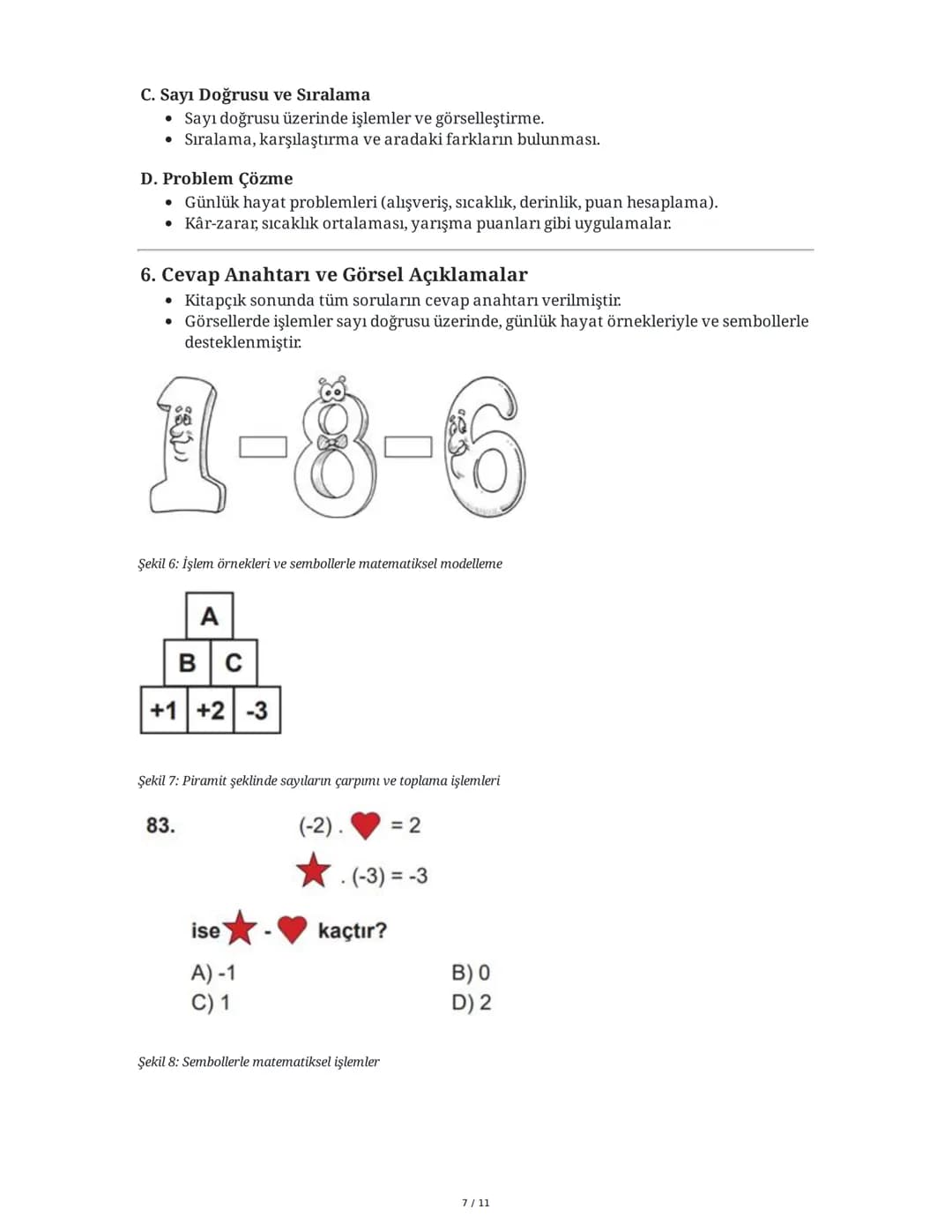 # 7. Sınıf 1. Ünite Matematik Çalışma Fasikülü Özeti

# 1. Tam Sayılar ve İşlemler

## A. Toplama ve Çıkarma İşlemleri

* Toplama işlemi: Po