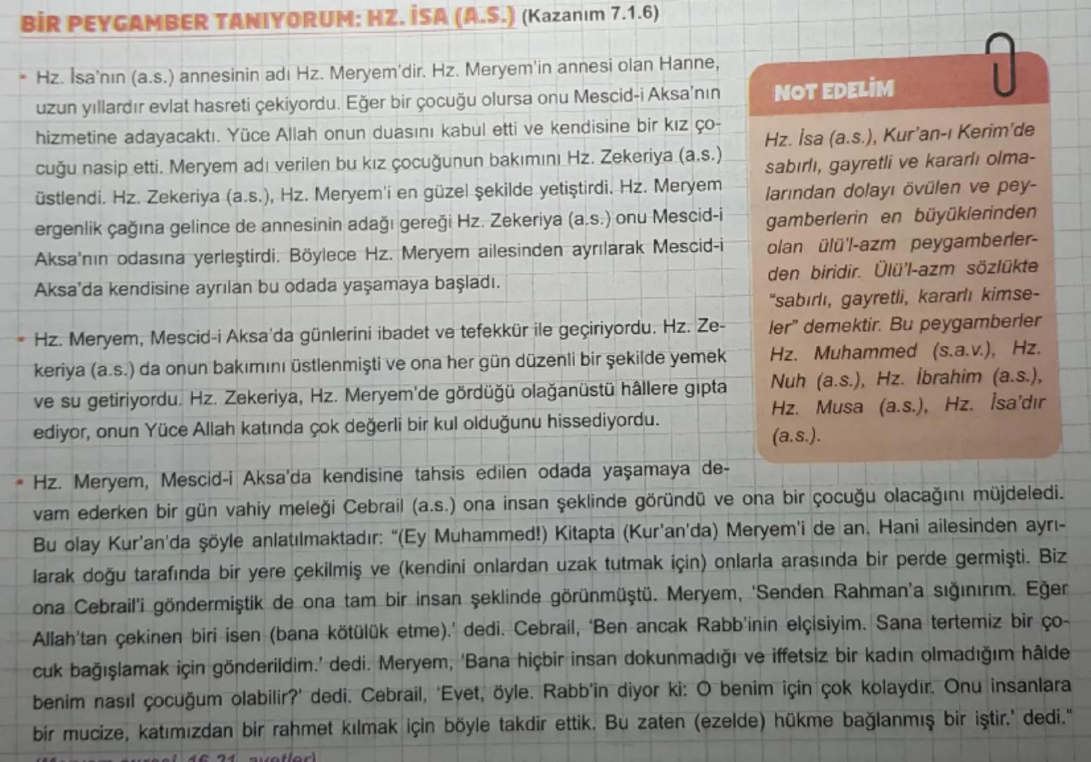 A
BİR PEYGAMBER TANIYORUM: HZ. İSA (A.S.) (Kazanım 7.1.6)
Hz. İsa'nın (a.s.) annesinin adı Hz. Meryem'dir. Hz. Meryem'in annesi olan Hanne,

