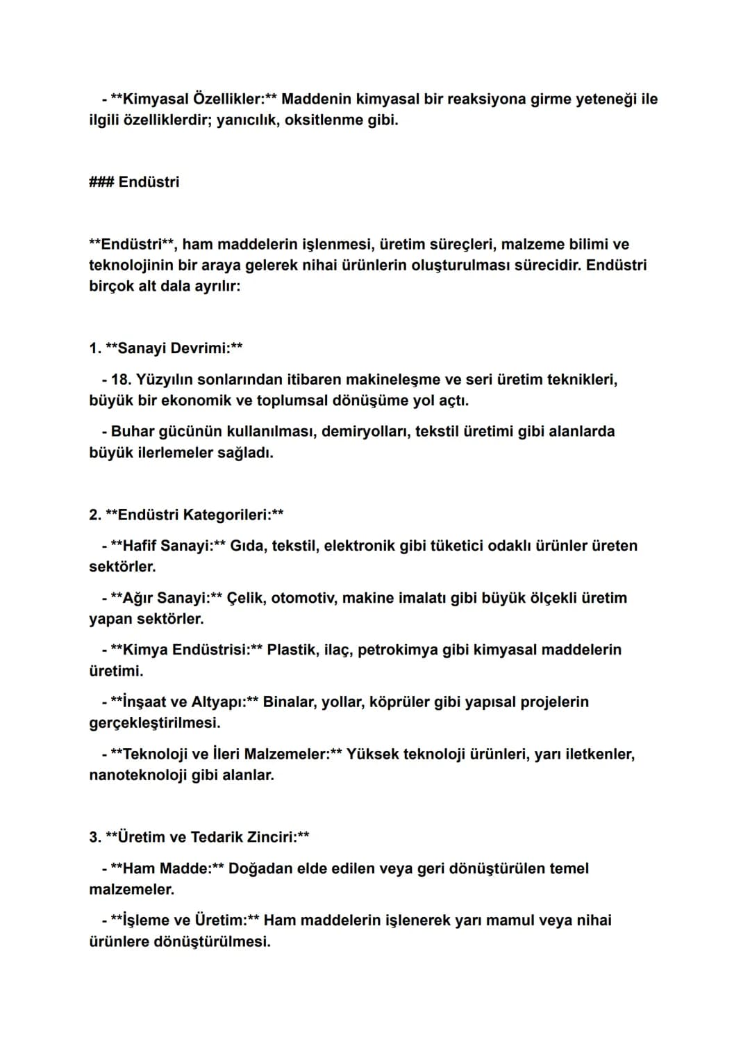Madde ve Endüstri Geniş Özet
Madde ve endüstri, modern toplumların temel yapı taşlarından biridir. Madde,
doğada bulunan ya da endüstriyel s