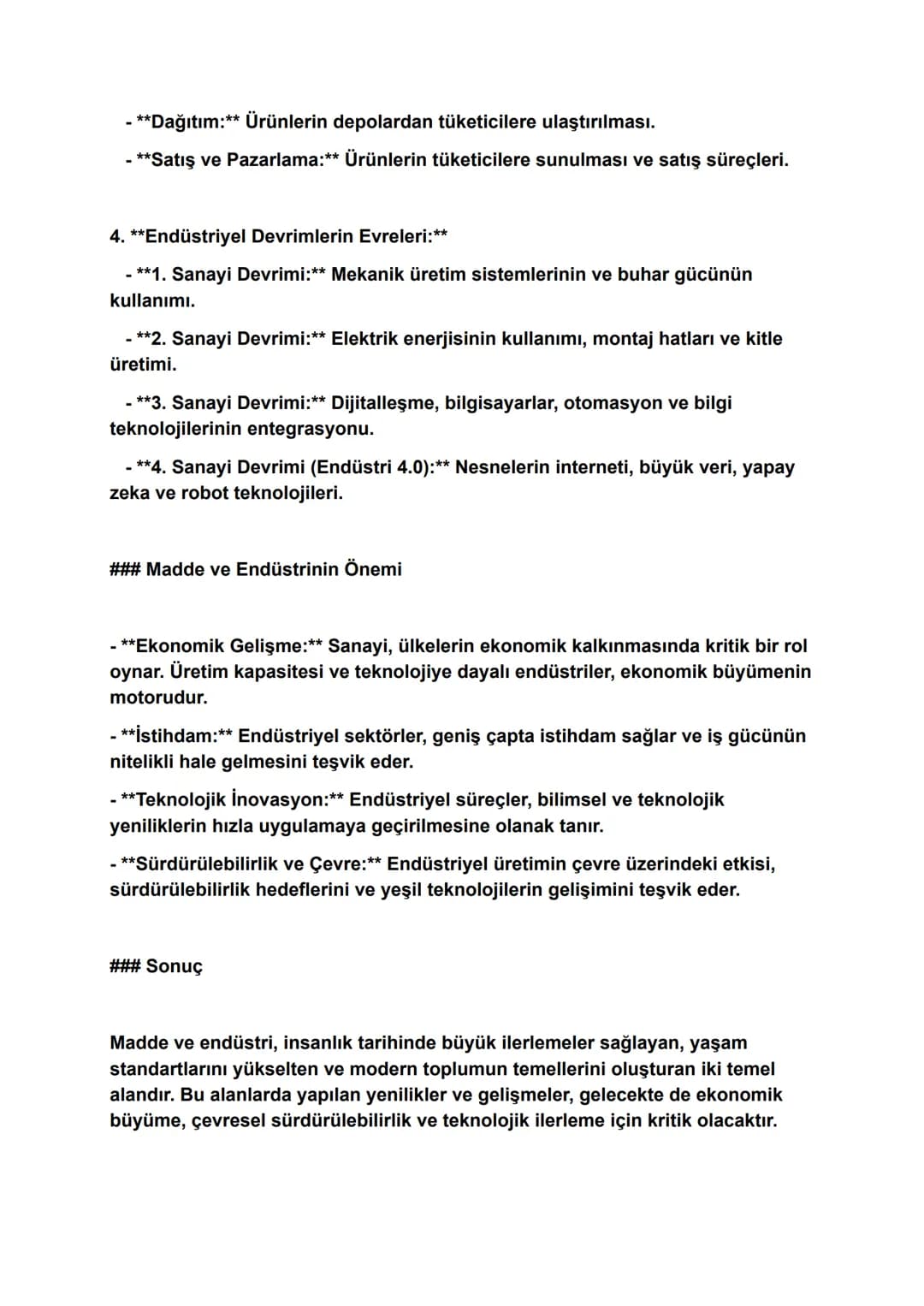 Madde ve Endüstri Geniş Özet
Madde ve endüstri, modern toplumların temel yapı taşlarından biridir. Madde,
doğada bulunan ya da endüstriyel s